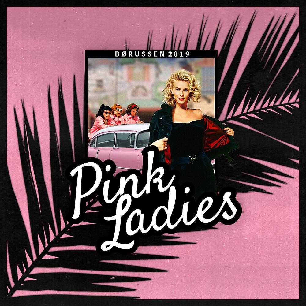 Постер альбома Pink Ladies 2019