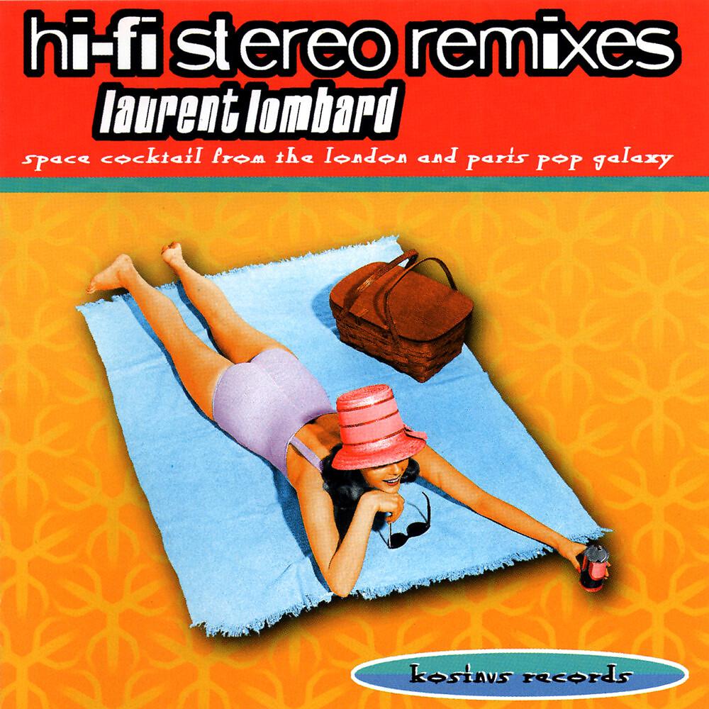 Постер альбома Hi-Fi Stereo Remixes