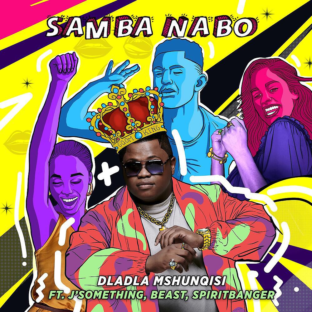 Dladla Mshunqisi - Samba Nabo