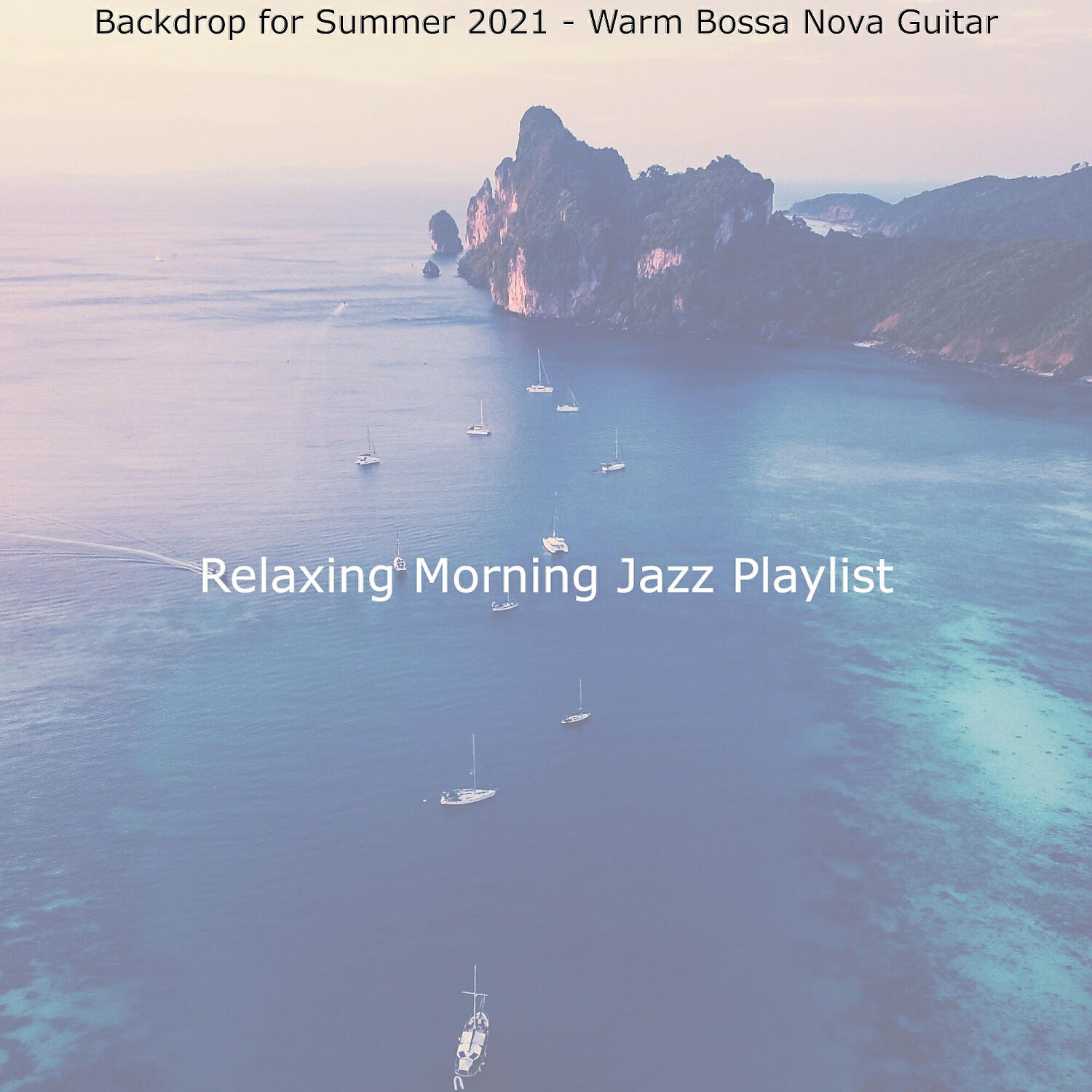 Relaxing Morning Jazz Playlist - Warm Backdrops for Summer Travels
