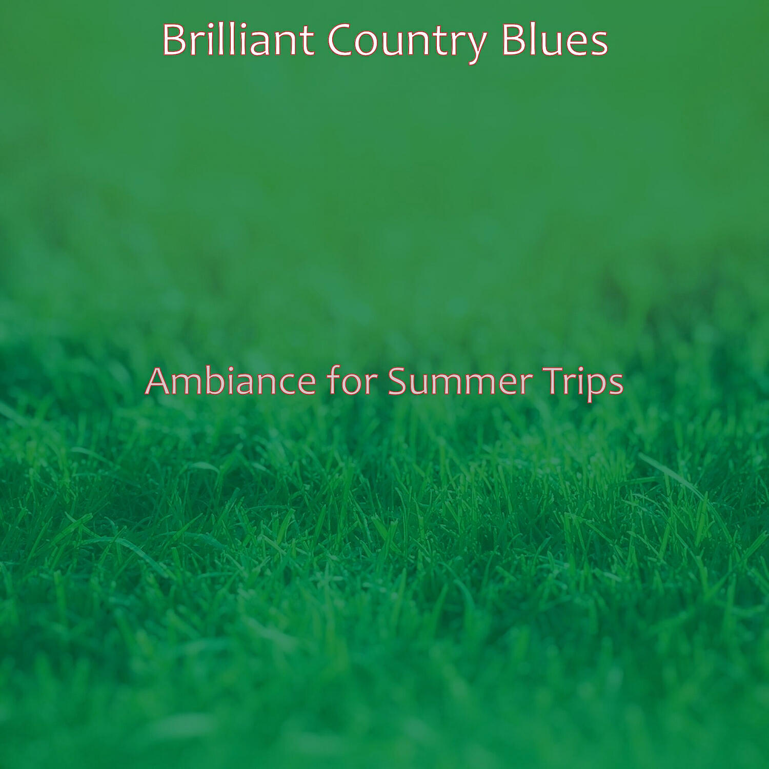 Brilliant Country Blues - Hot Ambiance for Summer 2021