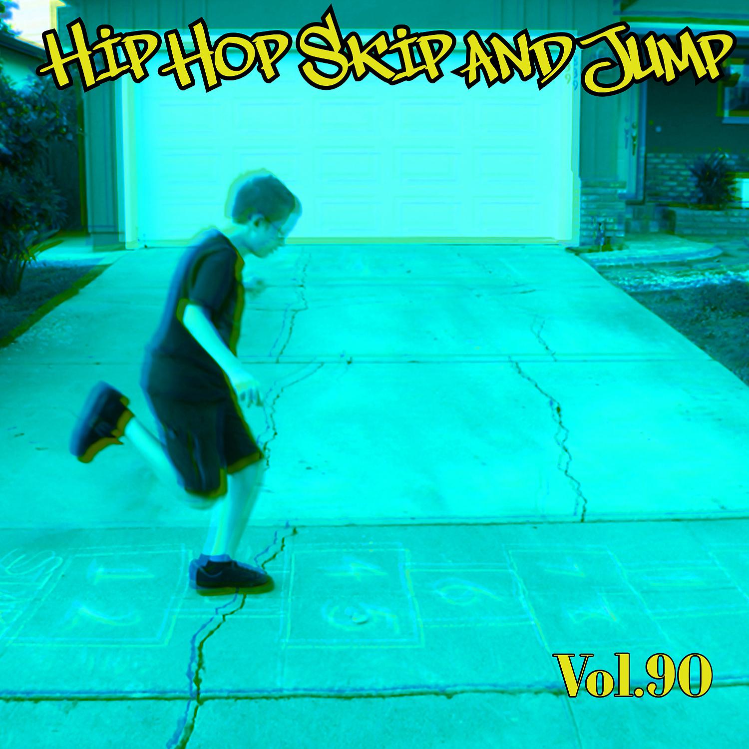 Постер альбома Hip Hop Skip and Jump, Vol. 90