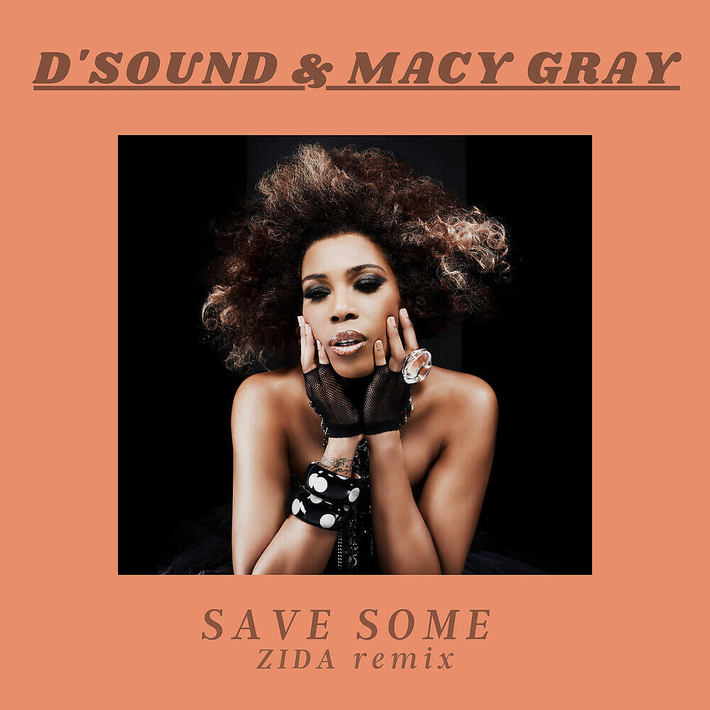 D'Sound - Save Some (ZIDA Extended Remix)