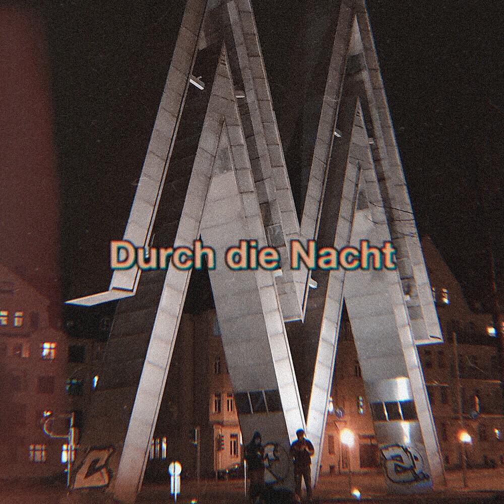 Lil Mustache - Durch die Nacht