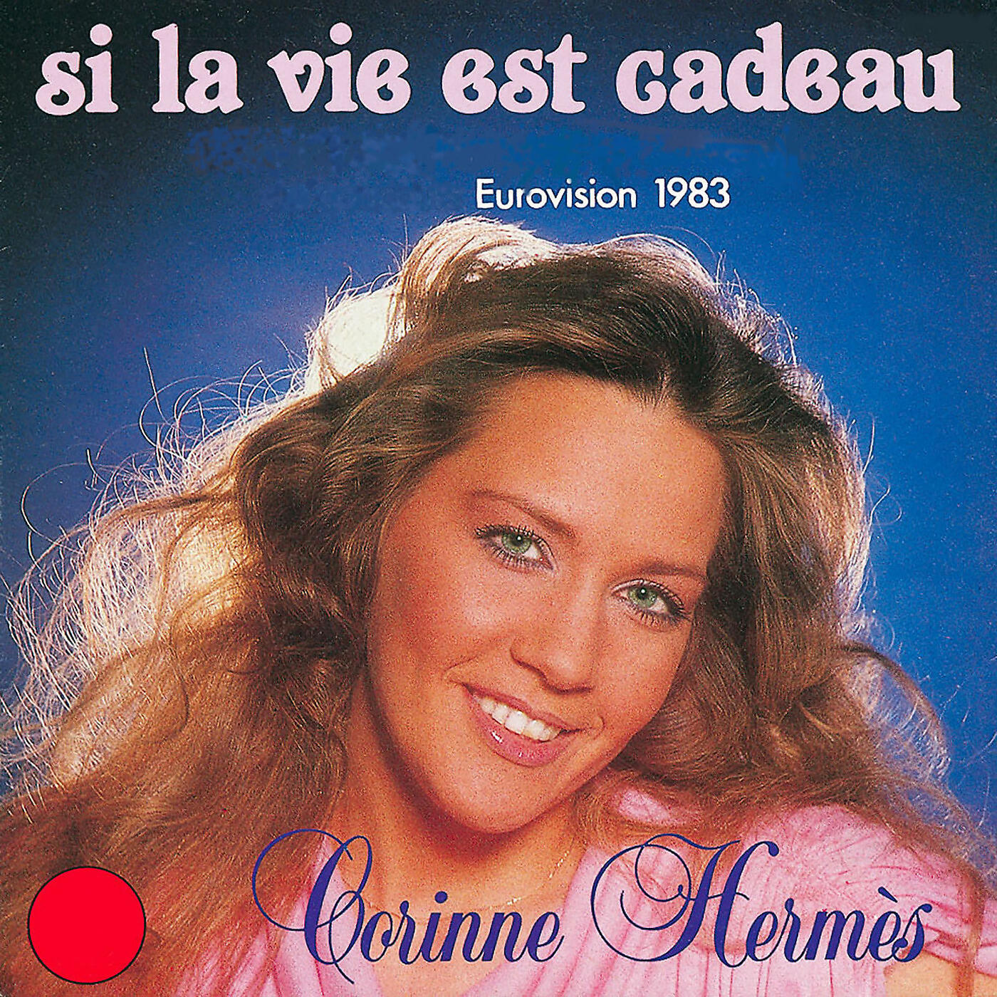 CORINNE HERMES - Si la vie est un cadeau (Eurovision 1983)
