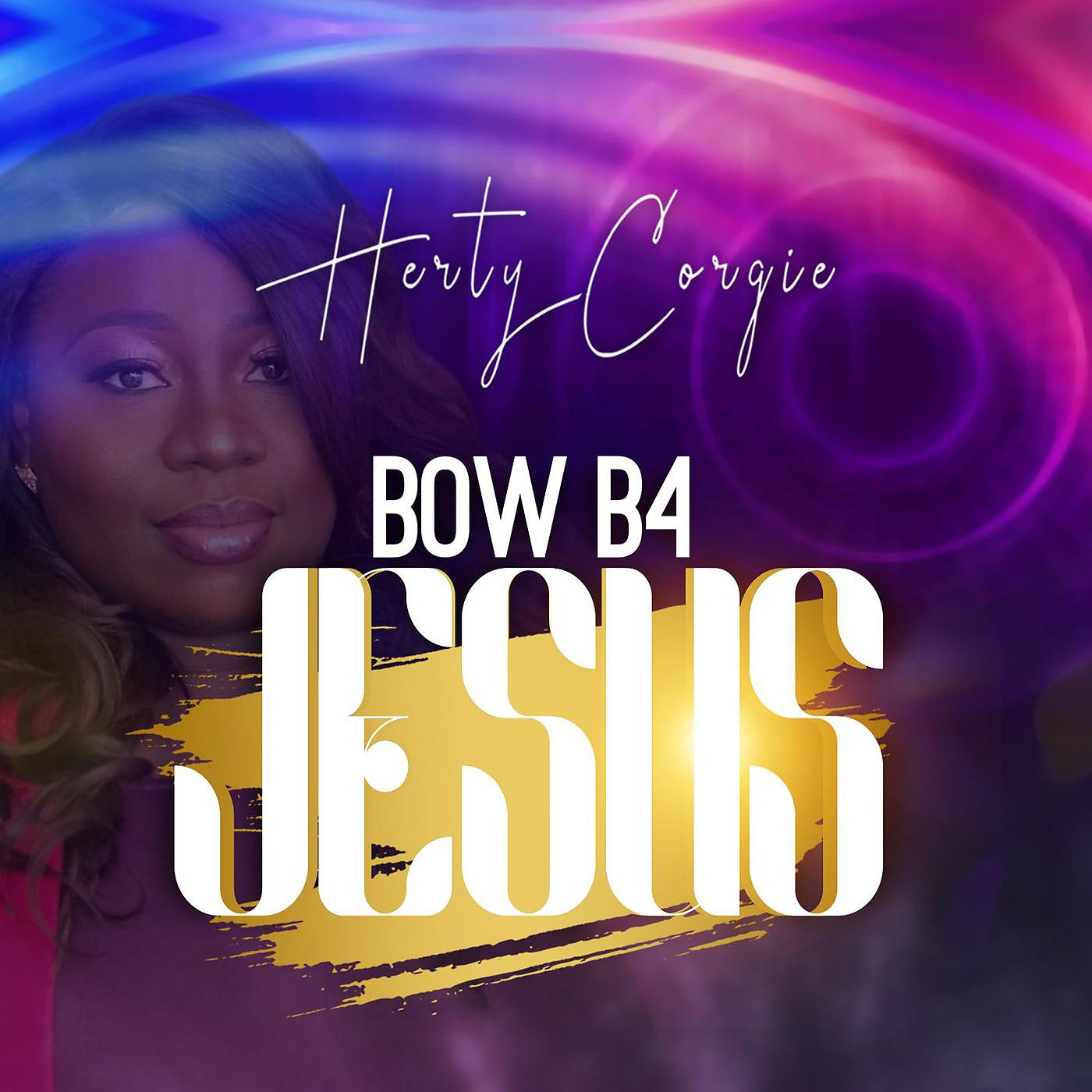 Постер альбома Bow B4 Jesus