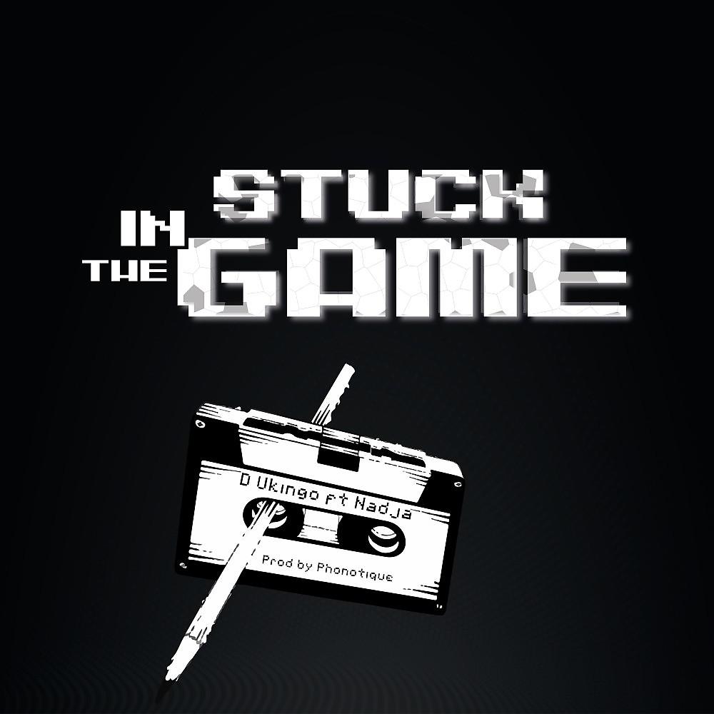Постер альбома Stuck in the Game
