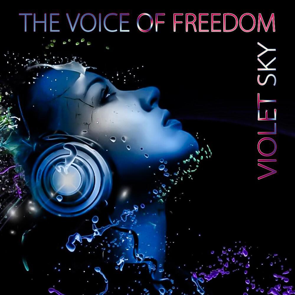 Violet Sky - The Voice of Freedom