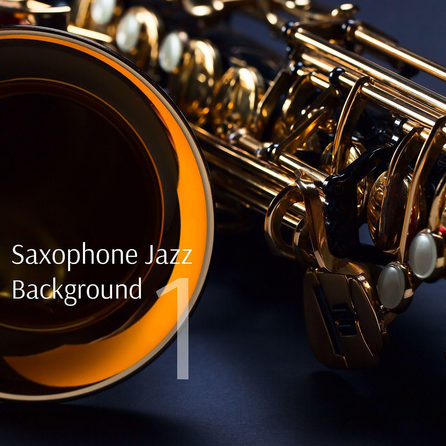 Постер альбома Saxophone Jazz Background 1