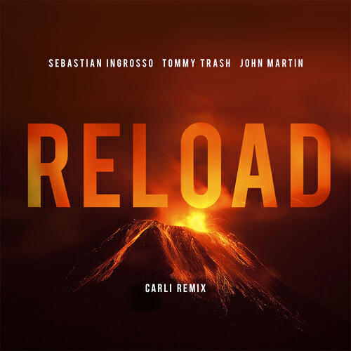 Sebastian Ingrosso - Reload (Carli Remix)