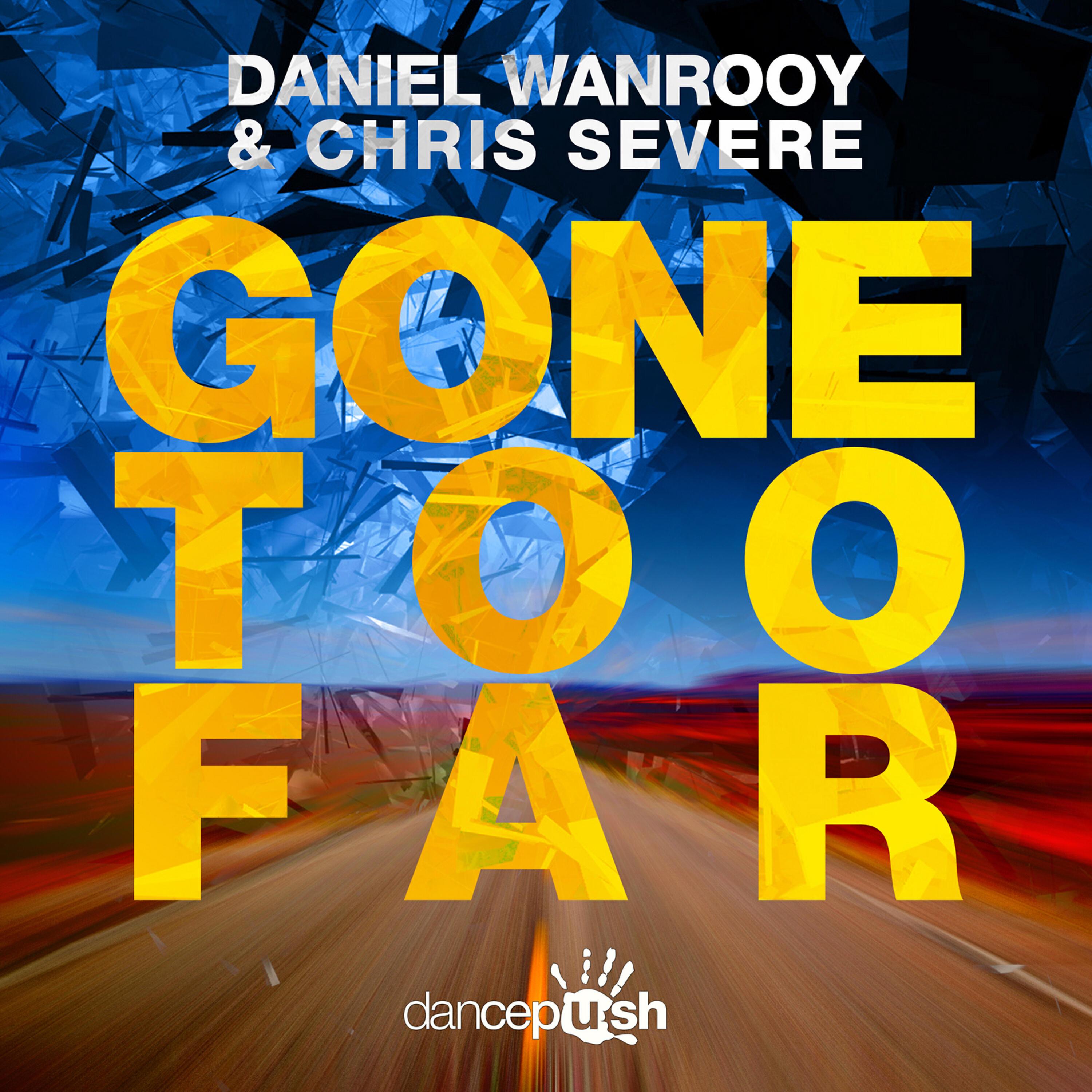Daniel Wanrooy - Gone Too Far (Radio Edit)