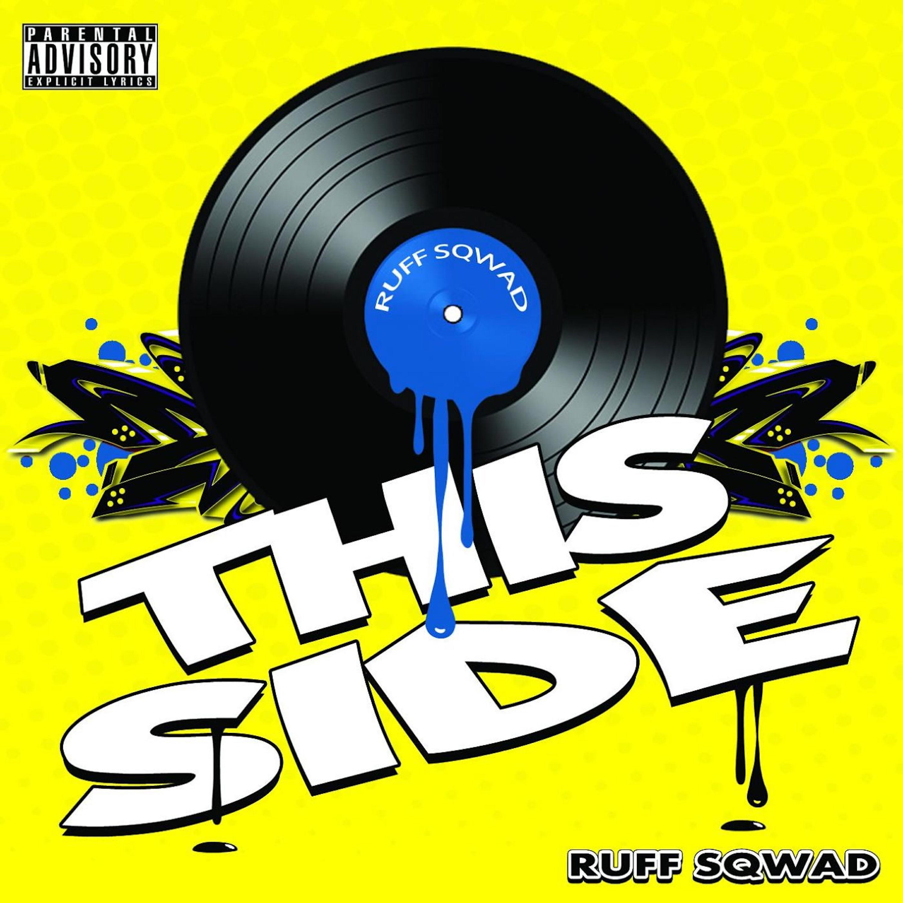 Ruff Sqwad - This Side (Remix)