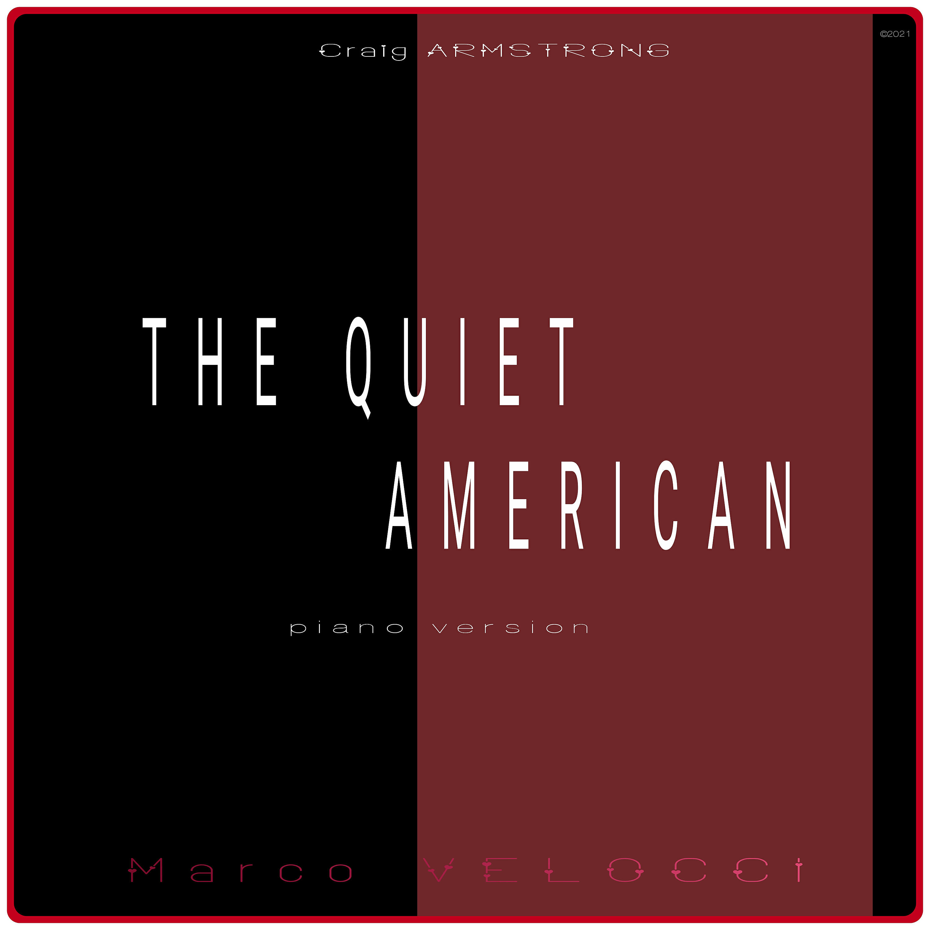 Marco Velocci - The Quiet American (Music Inspired by the Film) (Piano Version)
