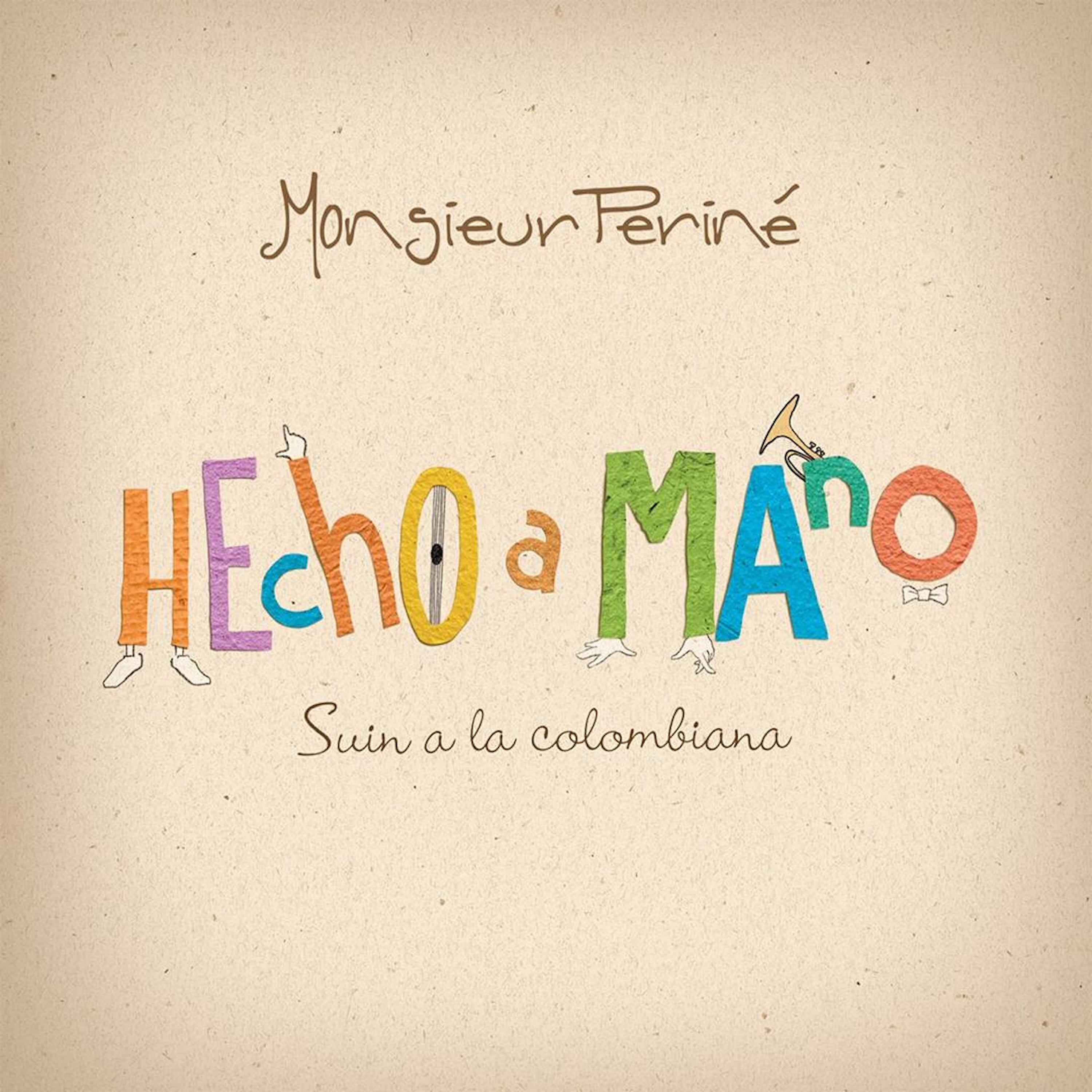 Monsieur Periné - Huracán
