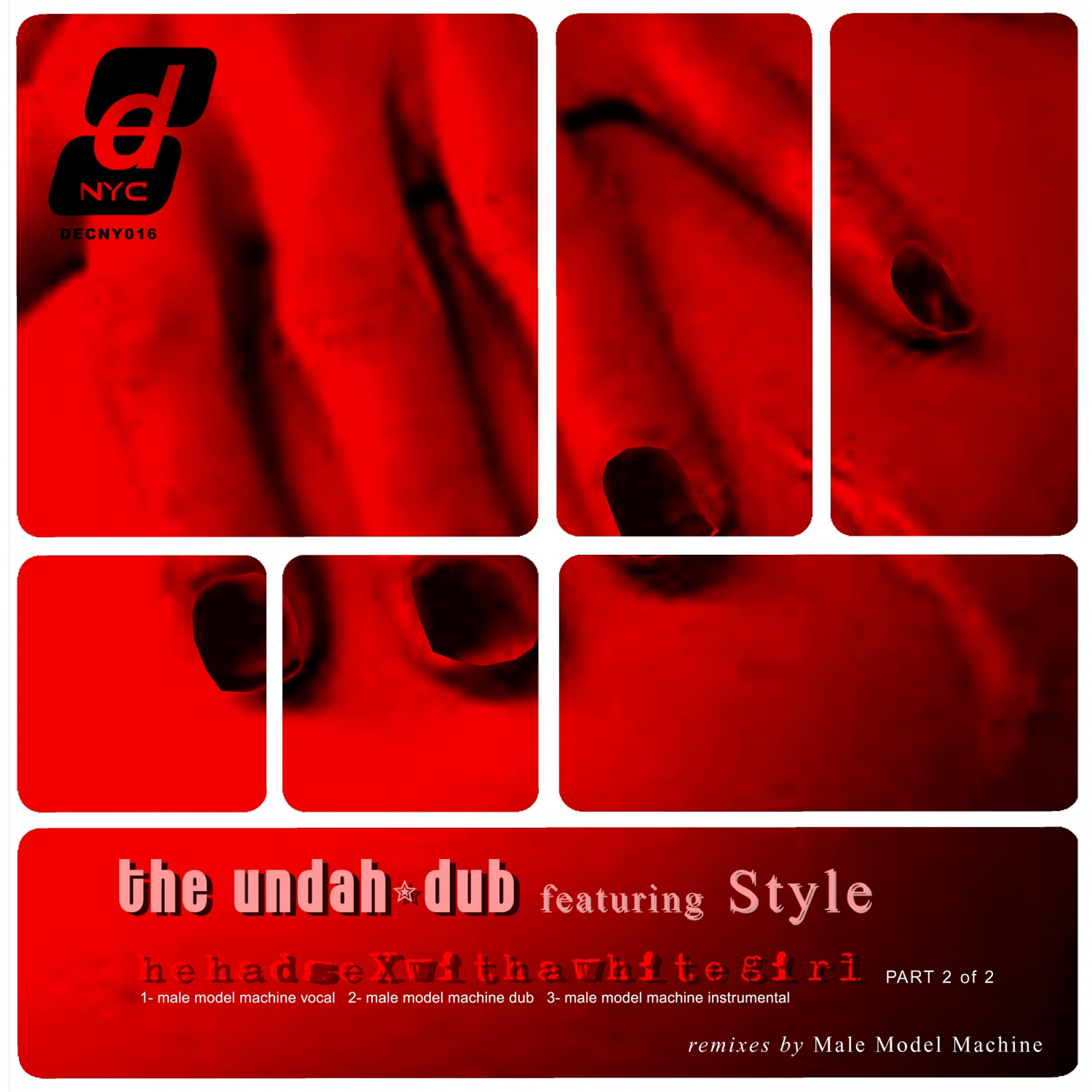 Undah-Dub - He Had Sex With a White Girl-1 (Male Model Machine Dub)