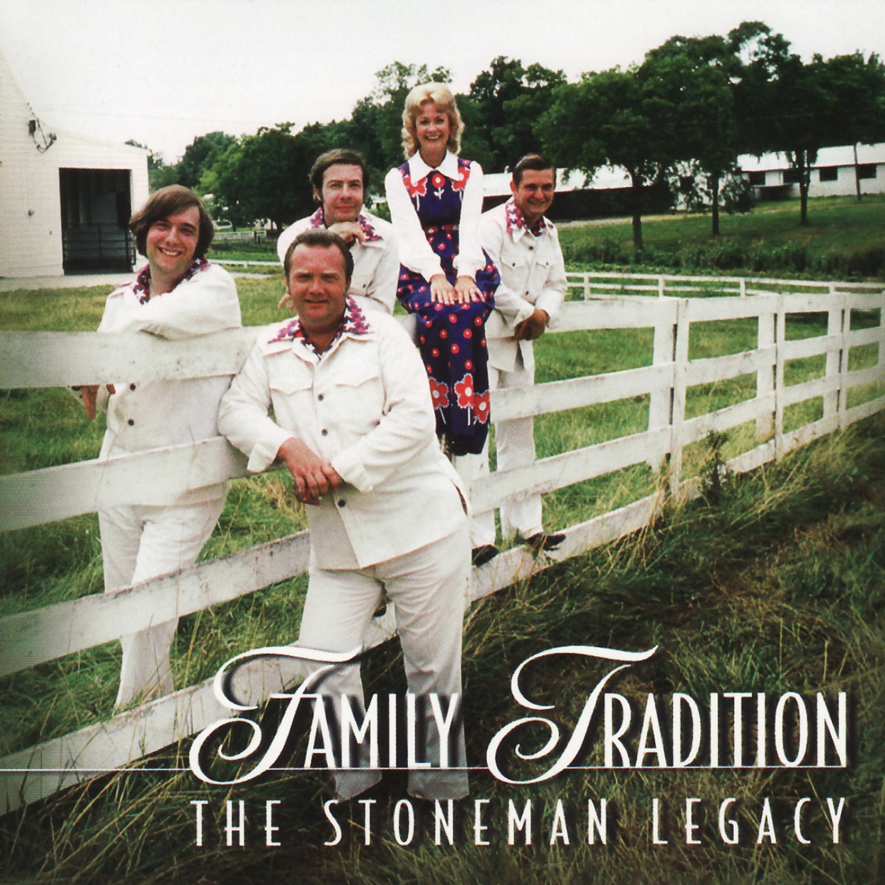Постер альбома Family Tradition: The Stoneman Legacy