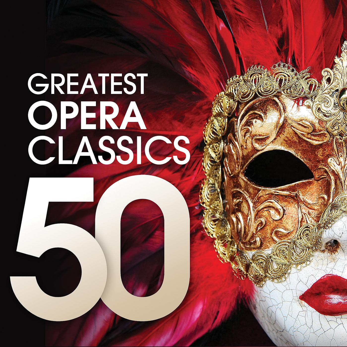Постер альбома 50 Greatest Opera Classics