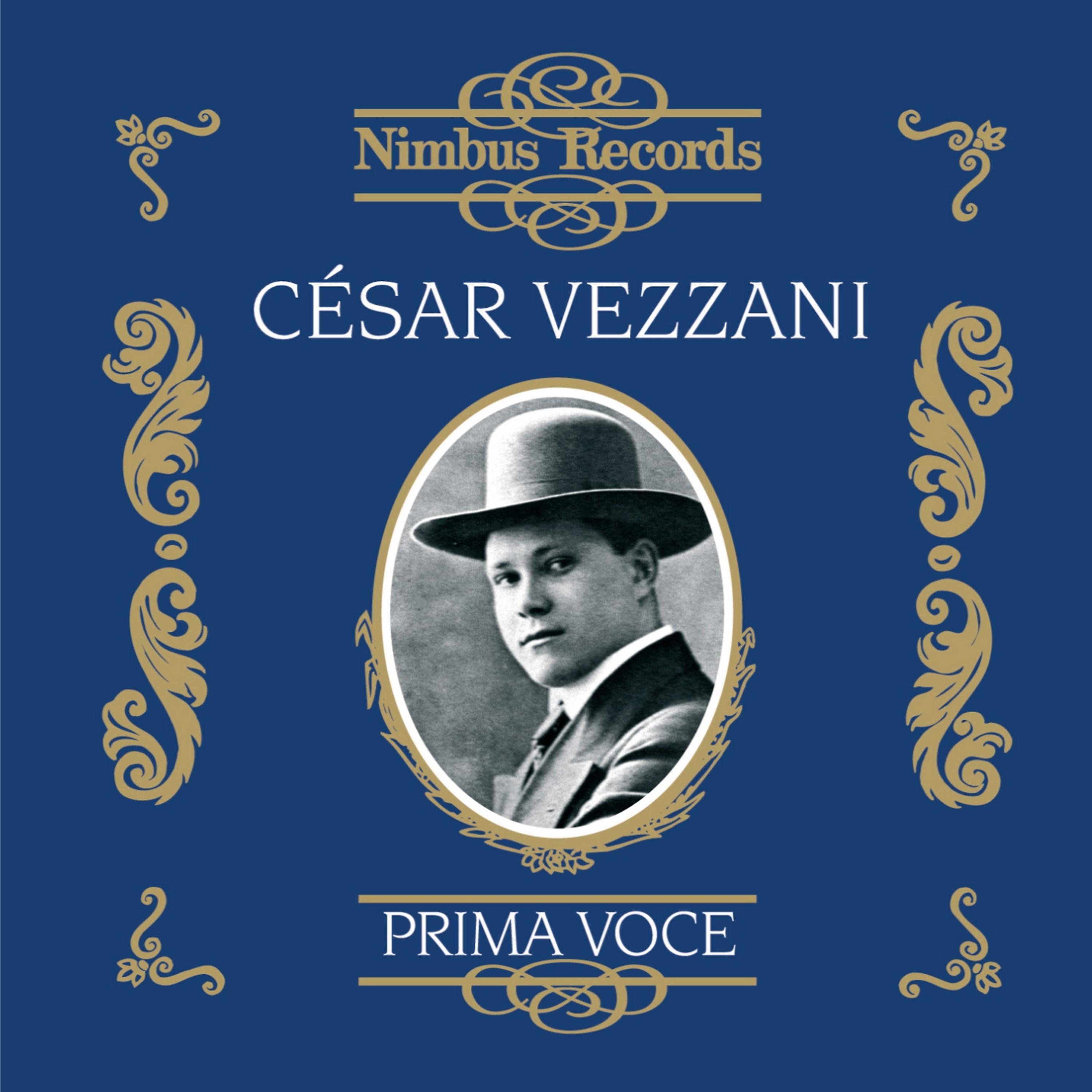 César Vezzani - Cavalleria Rusticana: Moi seul…Ah! servez de mère (Recorded 1925)