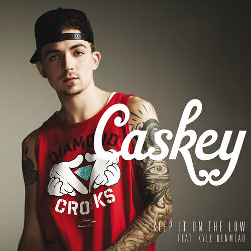 Caskey - Keep It On the Low (Edited Version)
