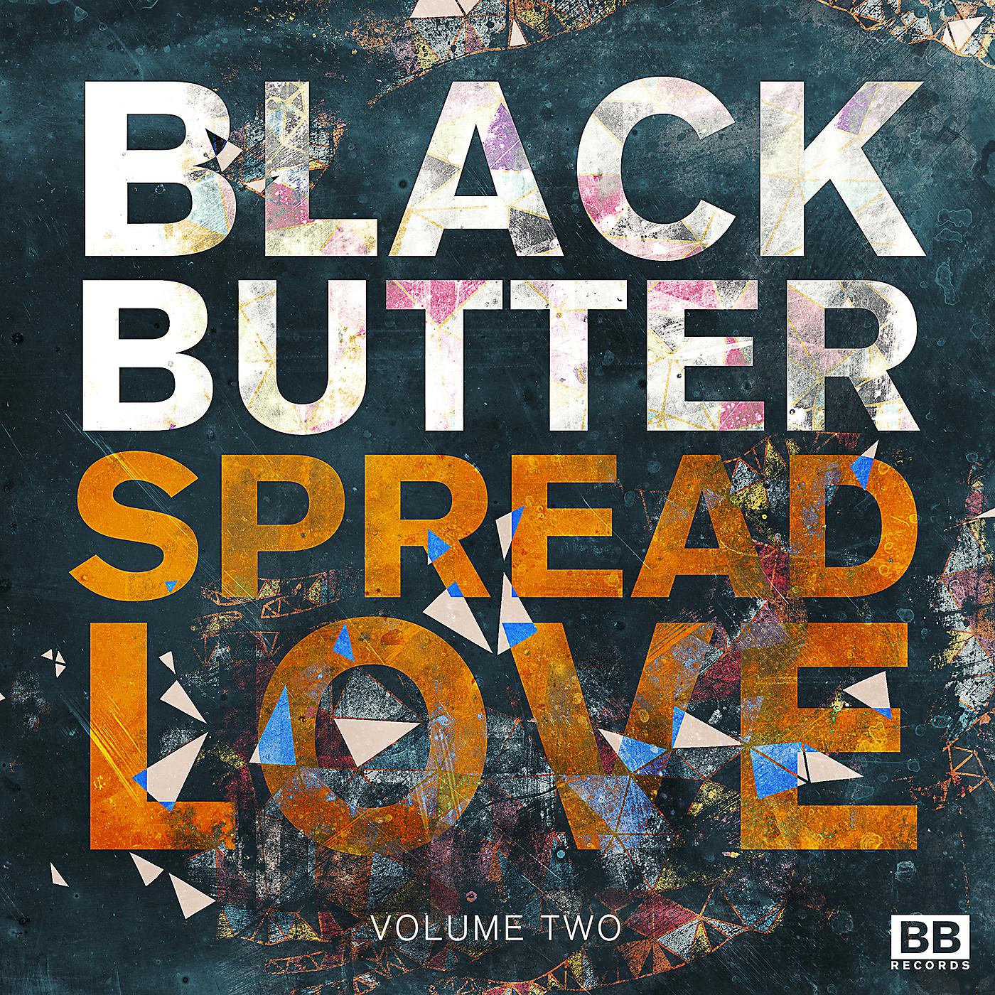 Постер альбома Black Butter - Spread Love Vol 2