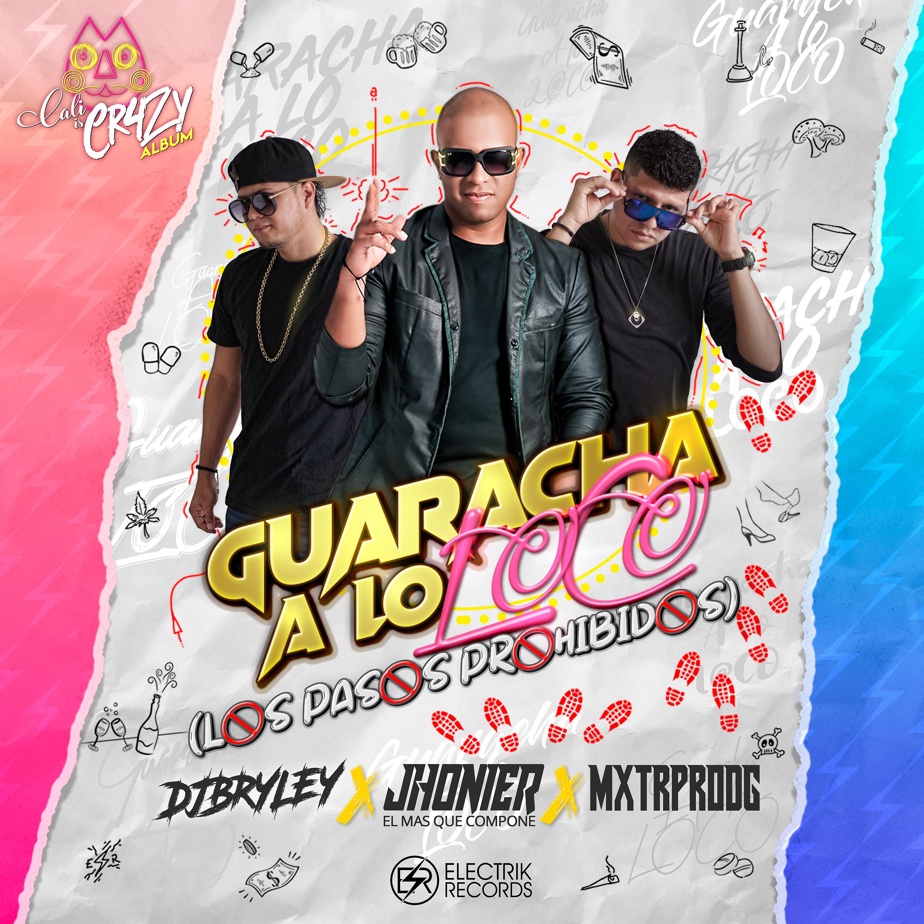 Постер альбома Guaracha a Lo Loco (Los Pasos Prohibidos)