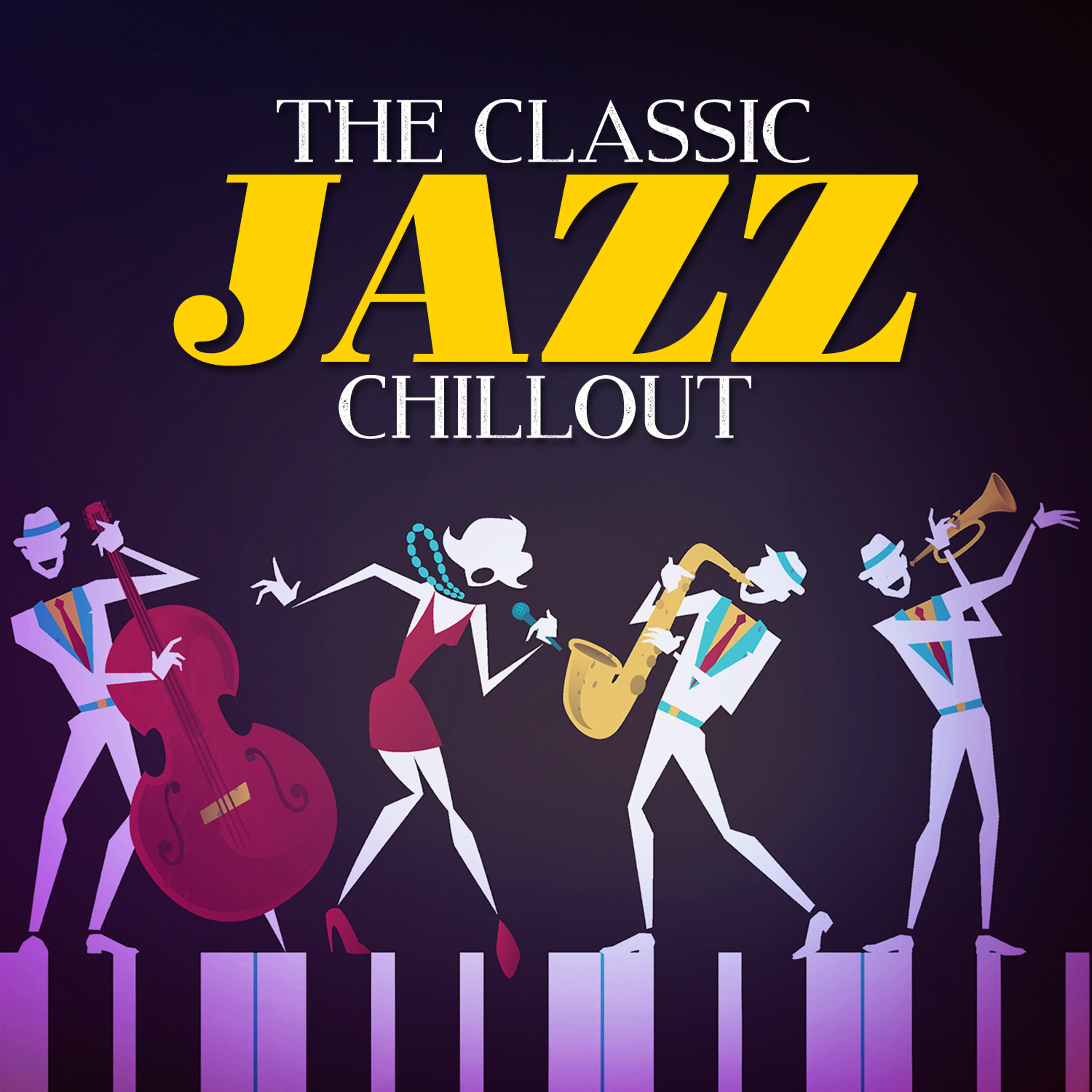 Постер альбома The Classic Jazz Chillout