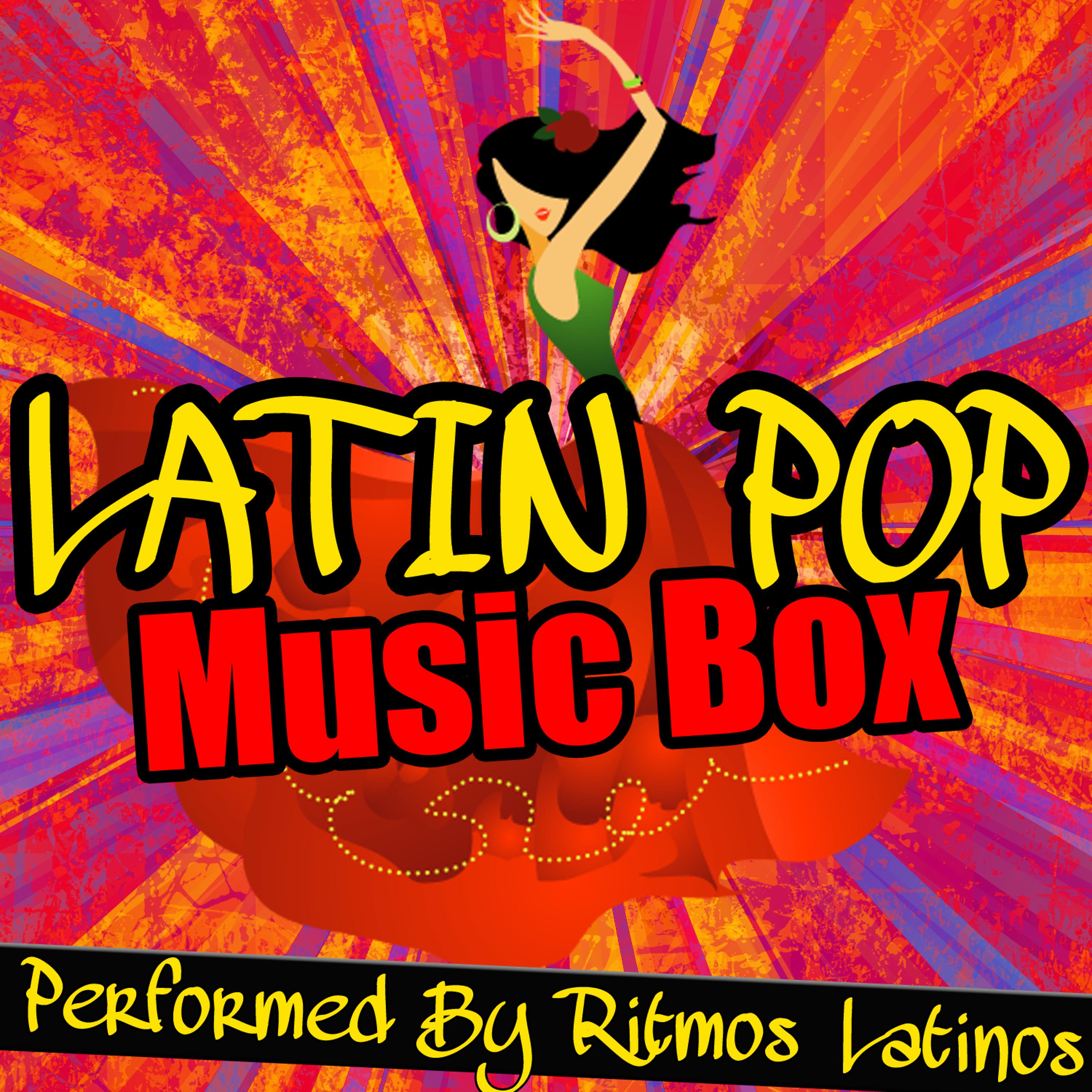 Постер альбома Latin Pop Music Box