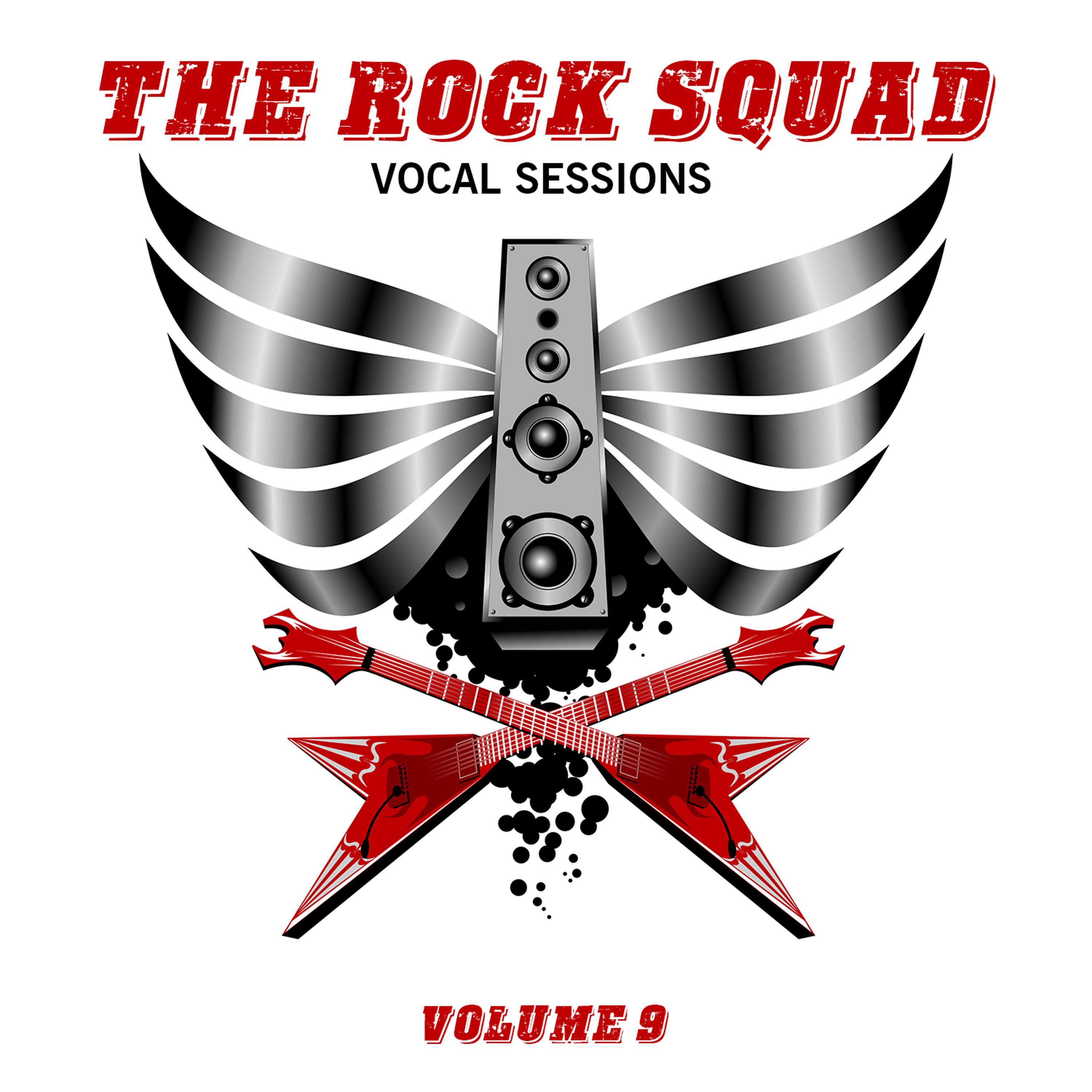 Постер альбома The Rock Squad: Vocal Sessions, Vol. 9