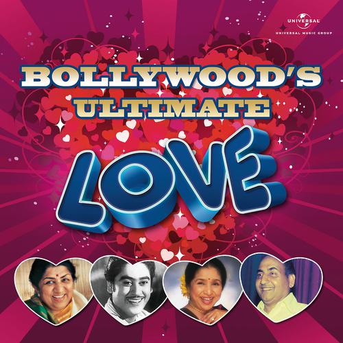 Постер альбома Bollywood’s Ultimate Love