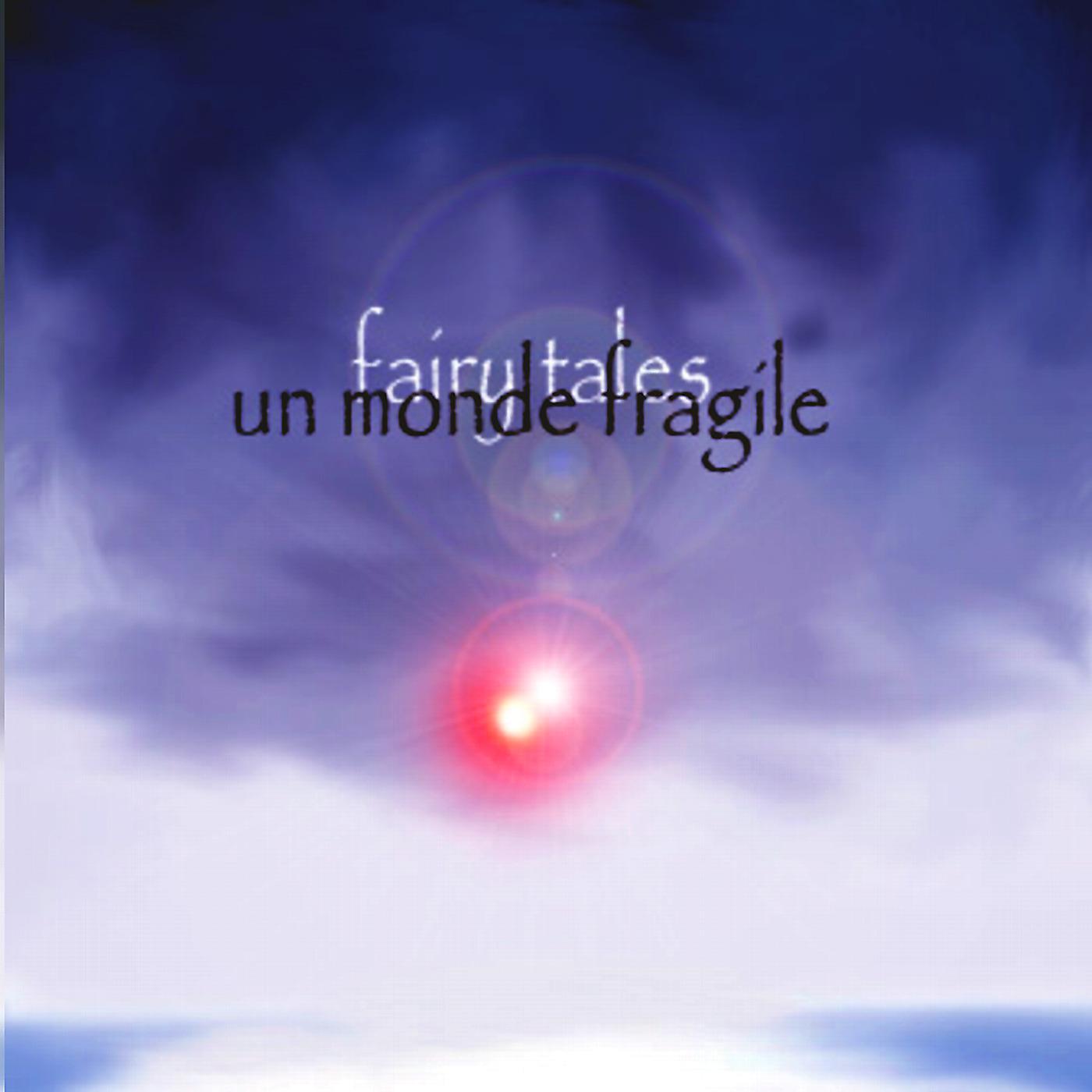 Постер альбома Un Monde Fragile