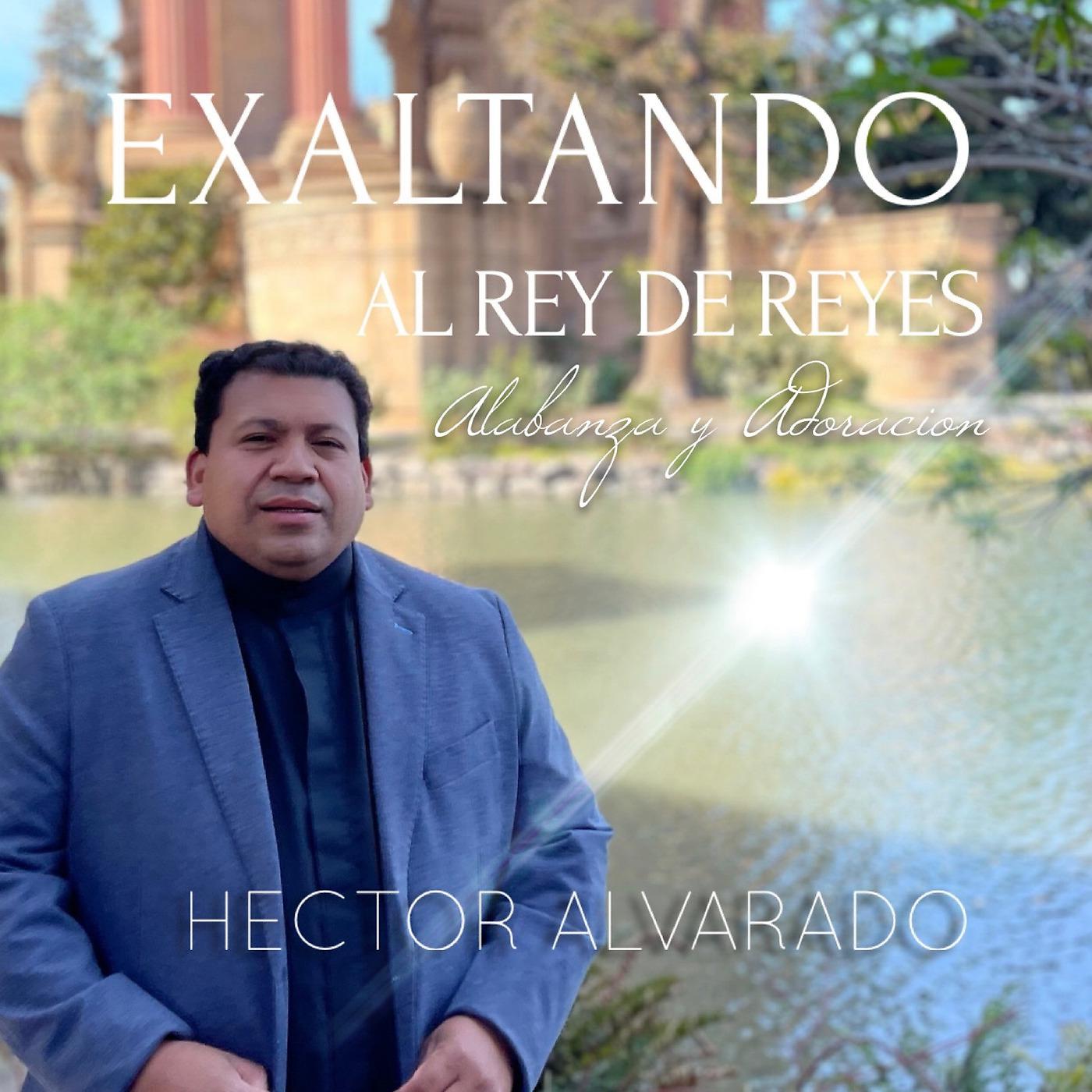 Постер альбома Exaltando Al Rey De Reyes (Alabanza Y Adoración)