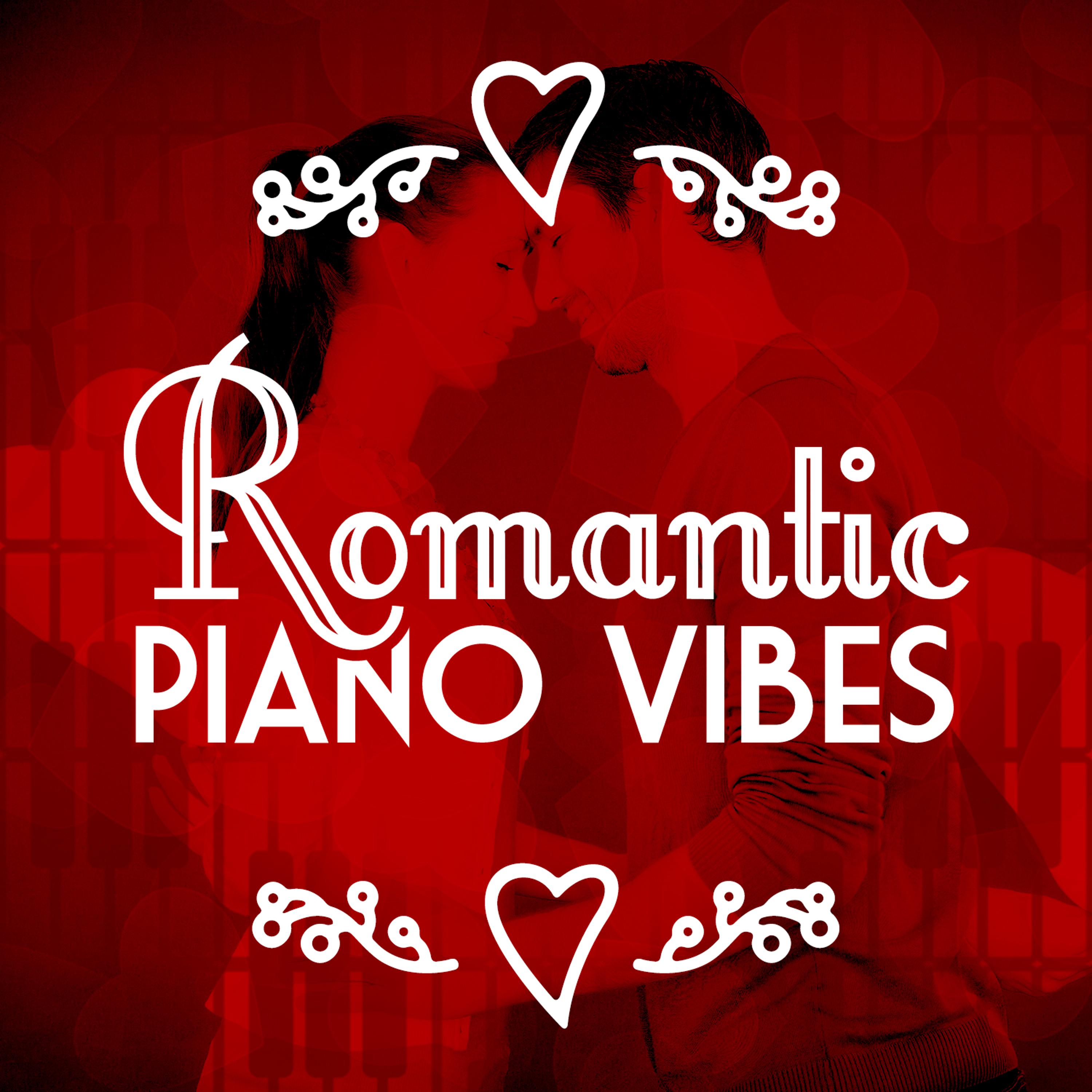 Постер альбома Romantic Piano Vibes