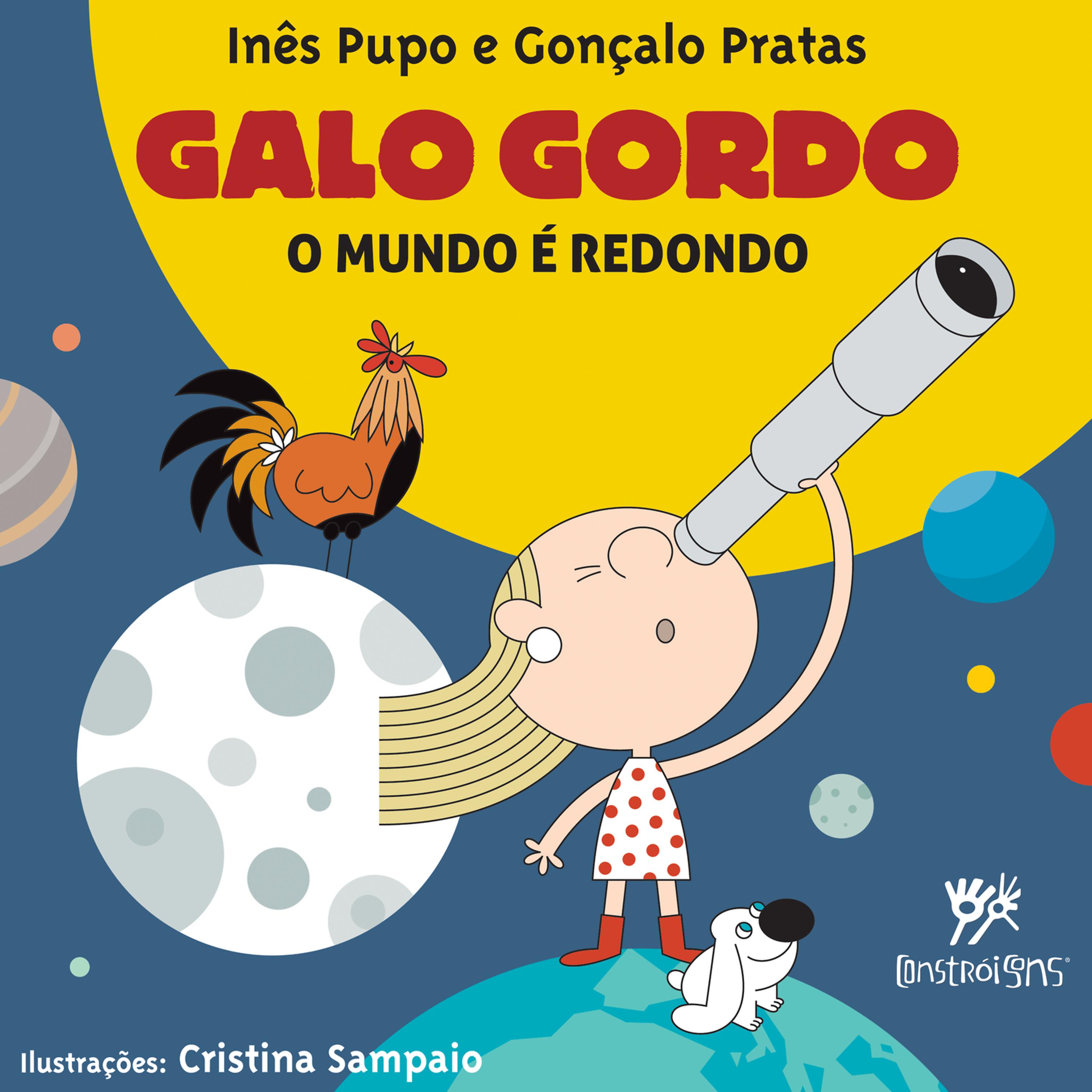 Постер альбома Galo Gordo - O Mundo É Redondo