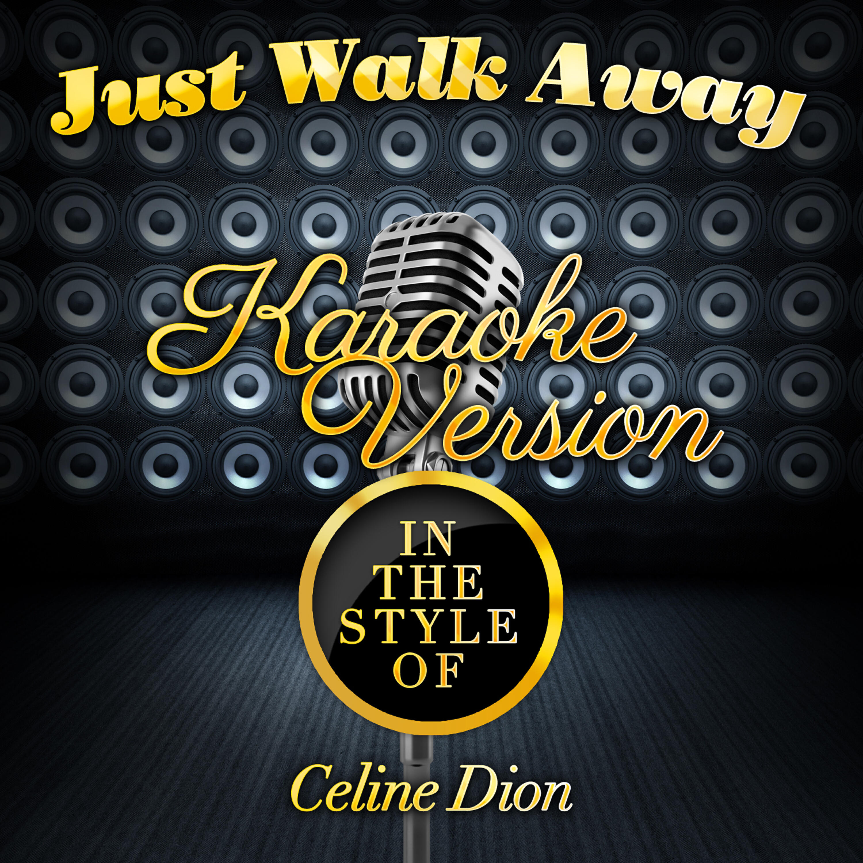 Karaoke - Ameritz - Just Walk Away (In the Style of Celine Dion) [Karaoke Version]