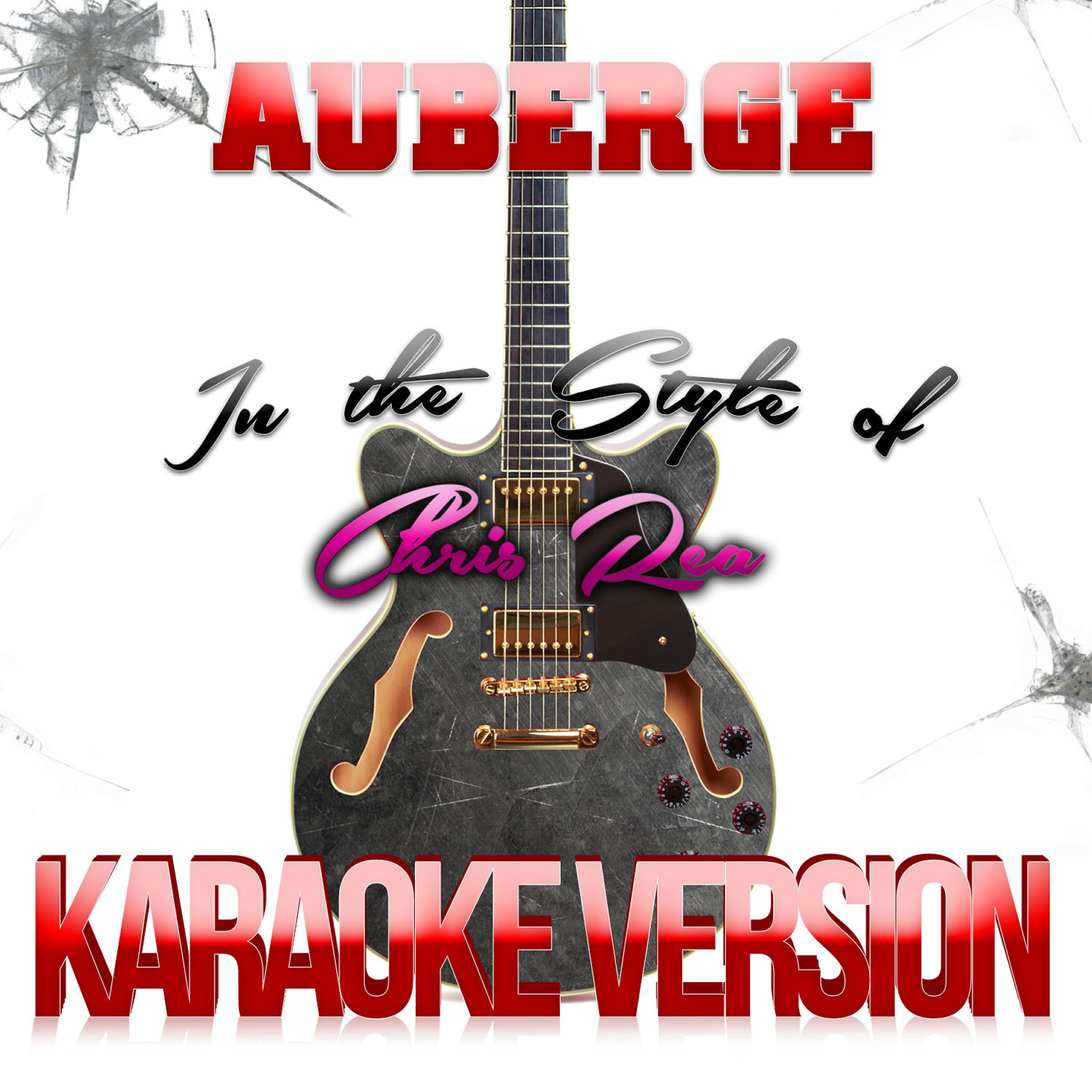 Karaoke - Ameritz - Auberge (In the Style of Chris Rea) [Karaoke Version]