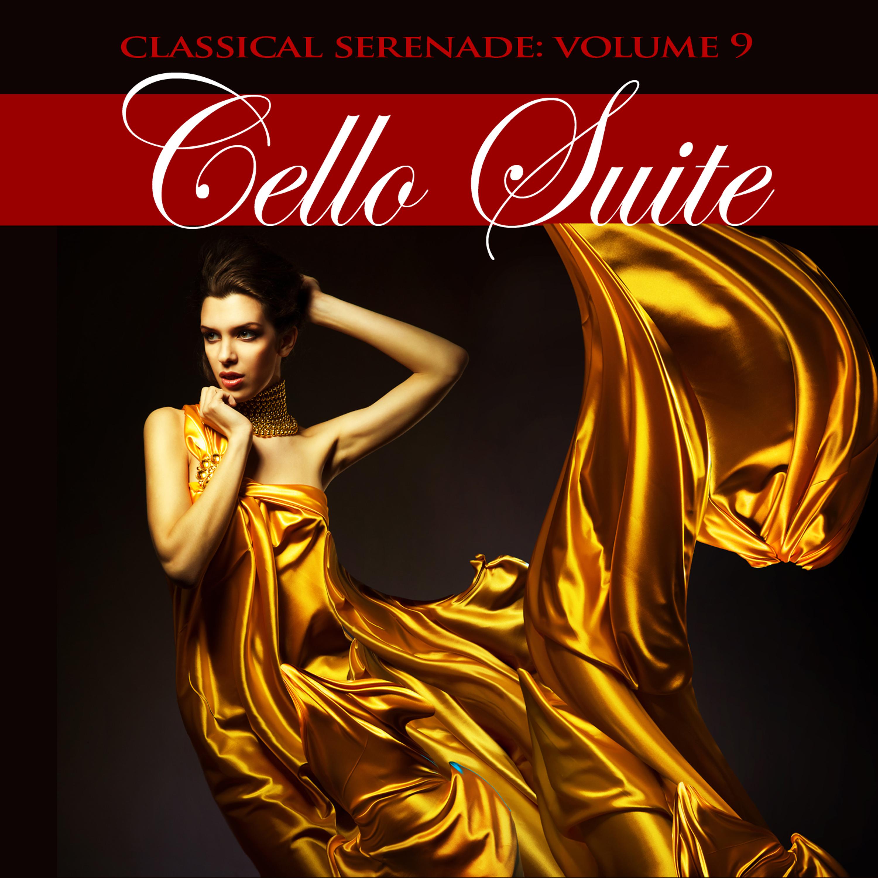 Постер альбома Classical Serenade: Cello Suite, Vol. 9