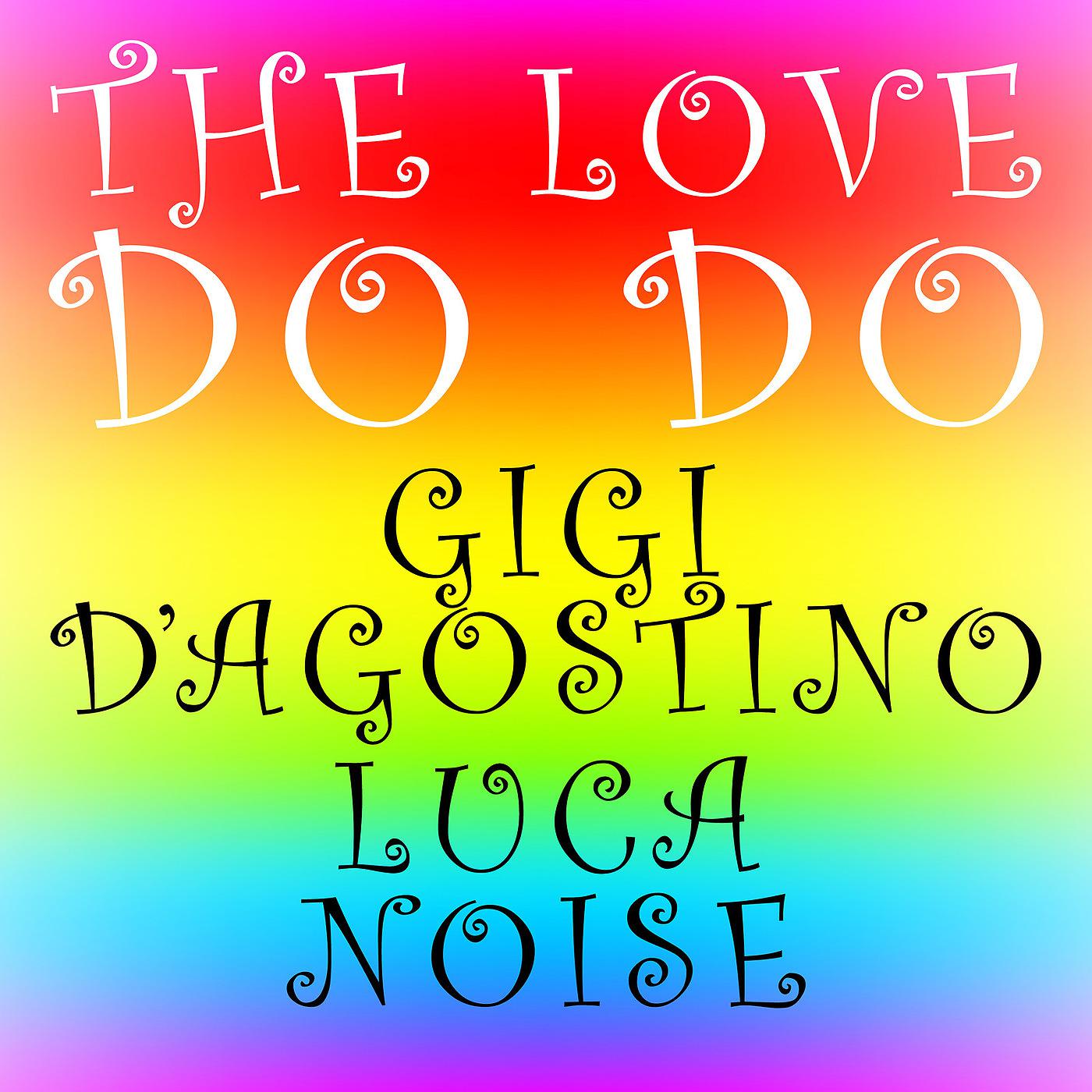 Постер альбома The Love Do Do ( Lento Violento & Astro Musico Mix )
