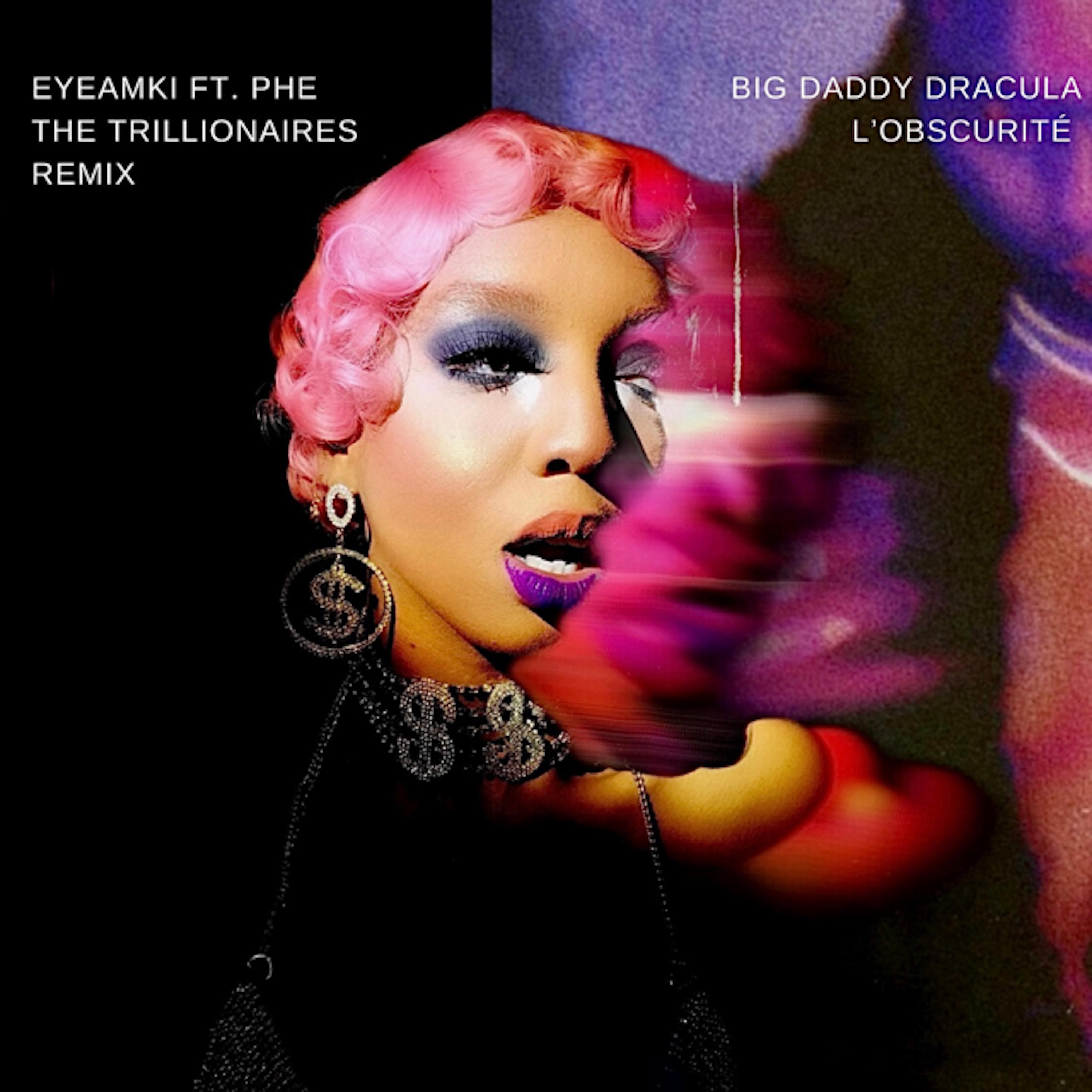 Постер альбома Big Daddy Dracula (The Trillionaires Remix)