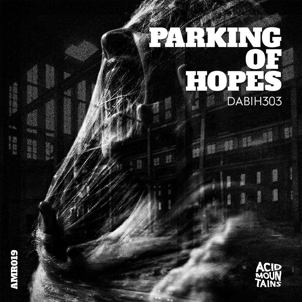 Постер альбома Parking Of Hopes EP