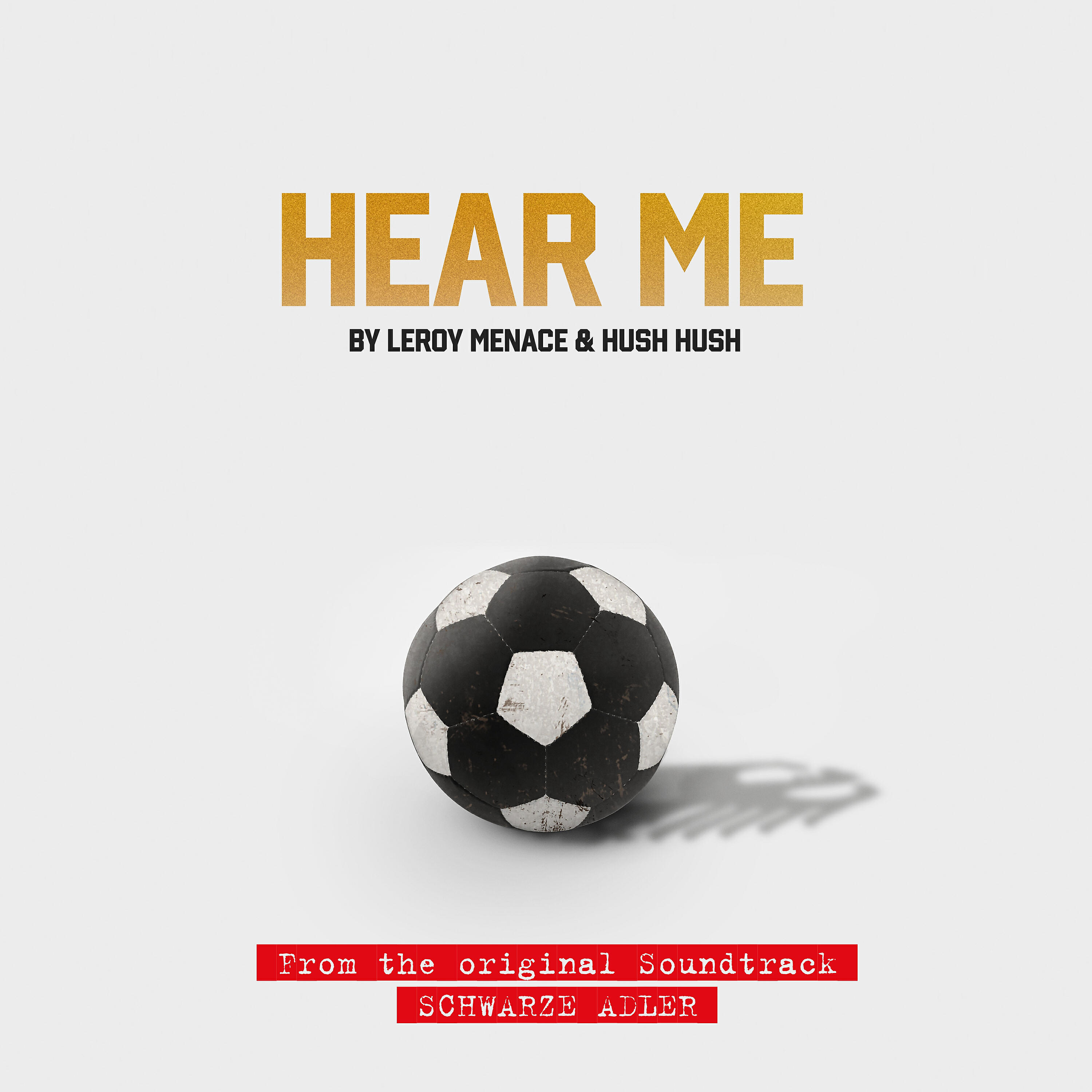 Leroy Menace - Hear Me (Schwarze Adler Official Soundtrack)