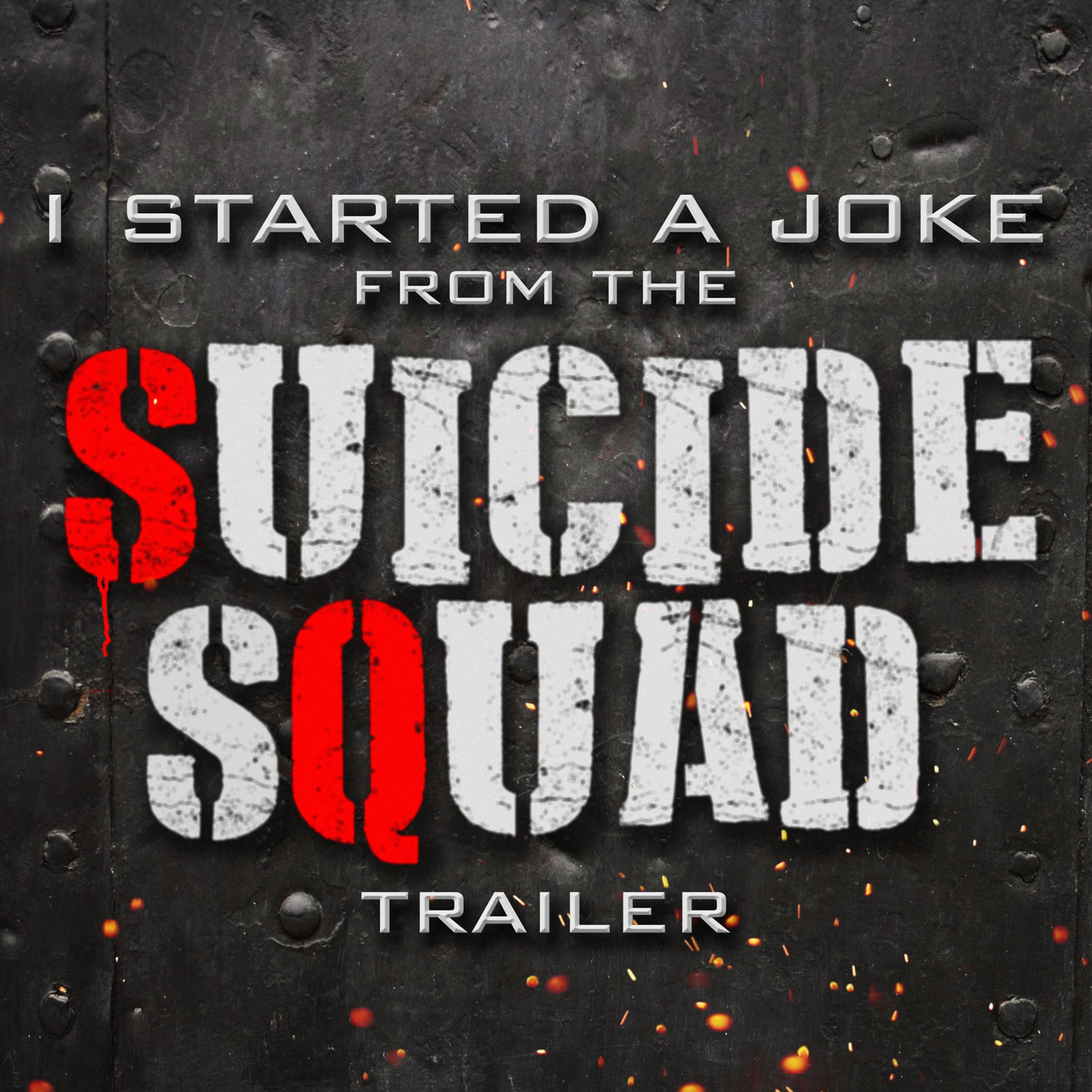 Постер альбома I Started a Joke (From The "Suicide Squad" Movie Trailer)