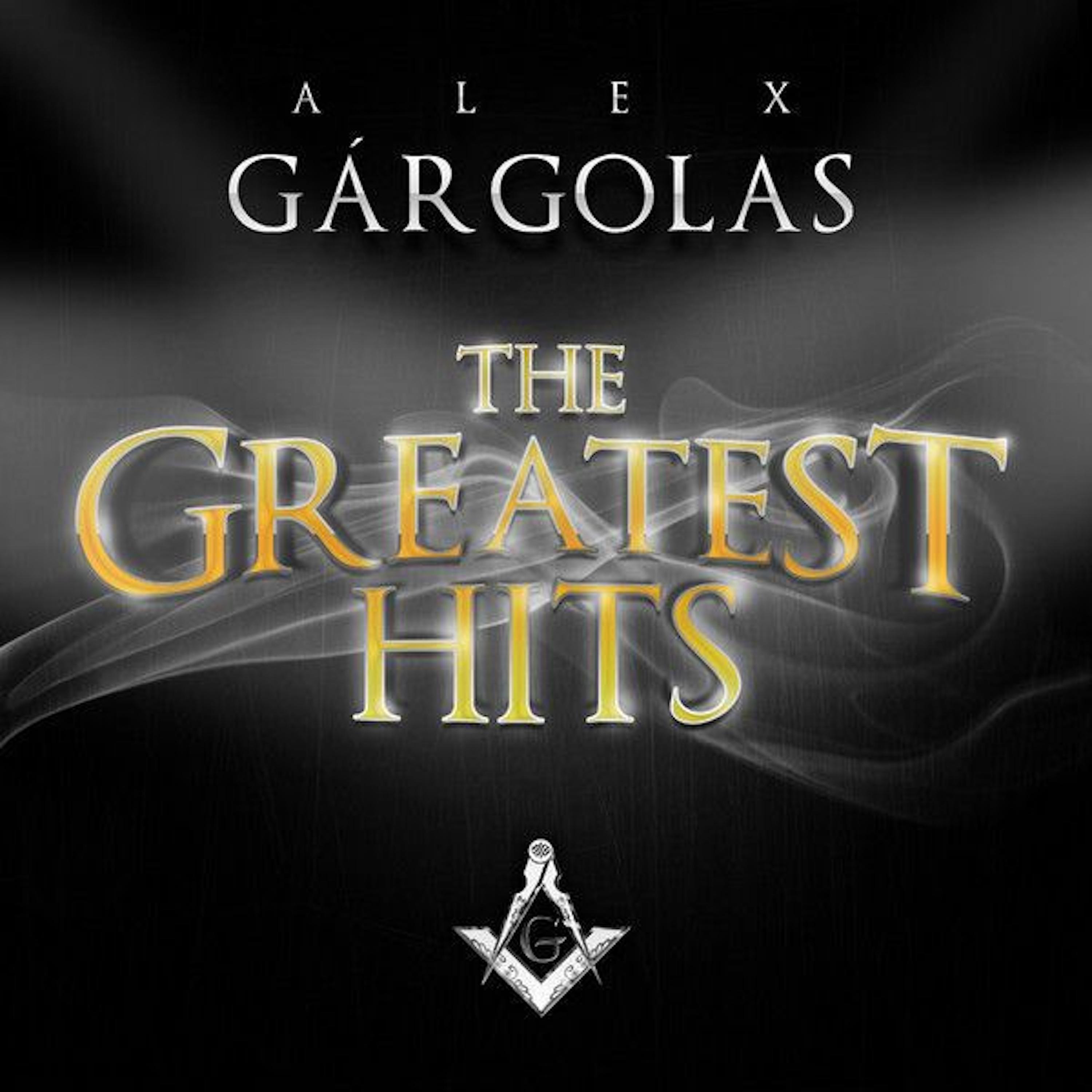 Постер альбома Alex Gargolas Greatest Hits