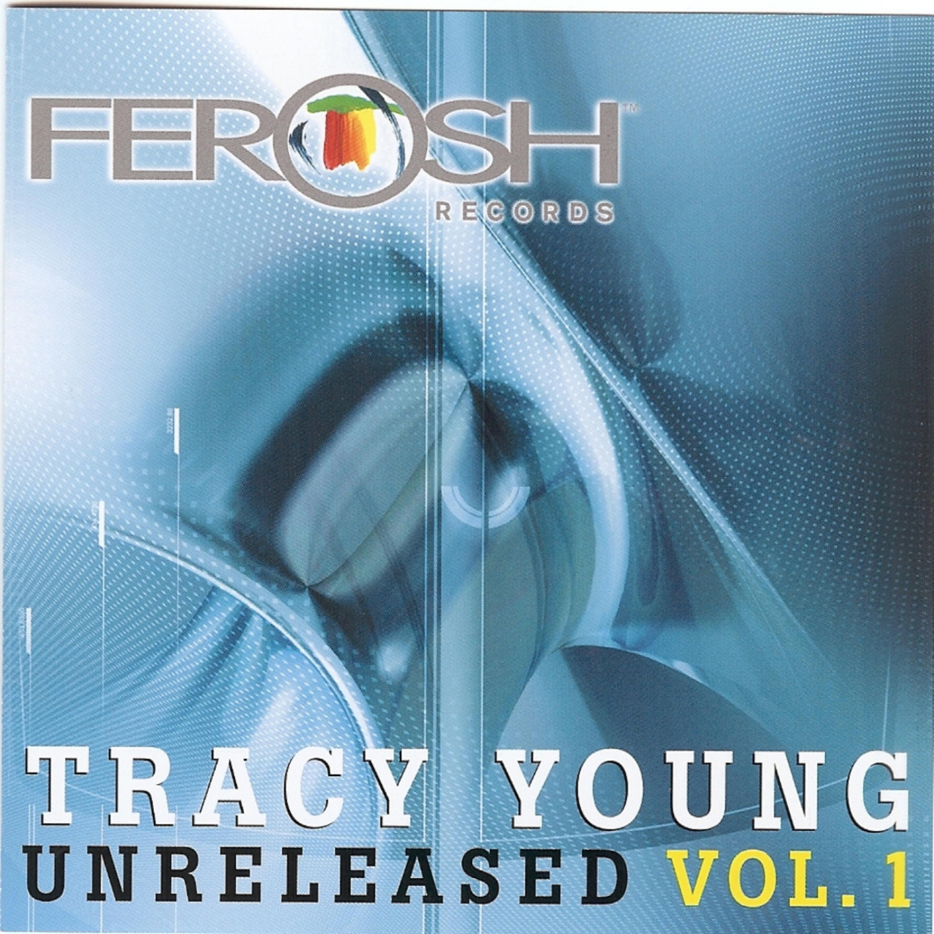 Постер альбома Tracy Young Presents Ferosh Records Unreleased Vol. 1