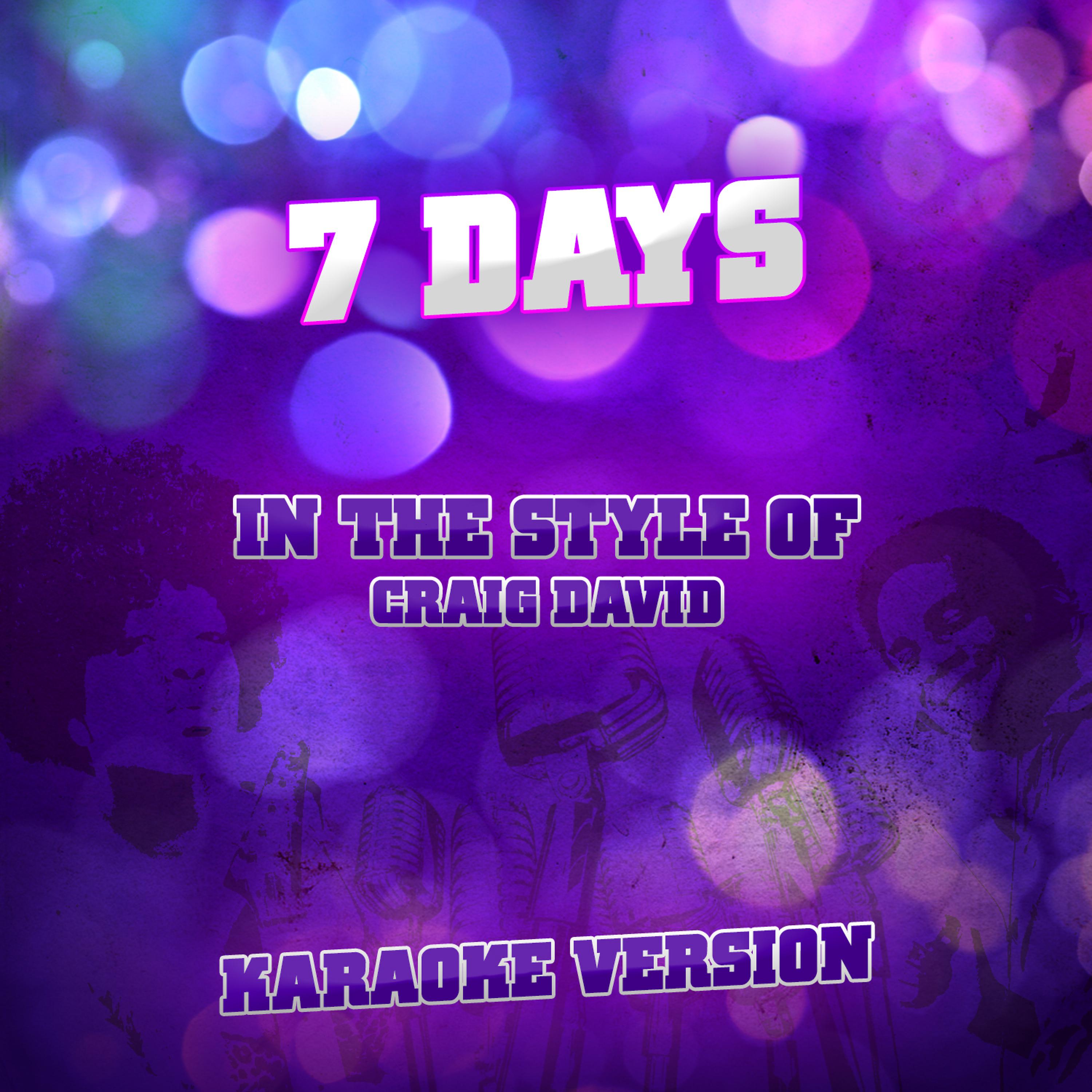 Ameritz Audio Karaoke - 7 Days (In the Style of Craig David) [Karaoke Version]