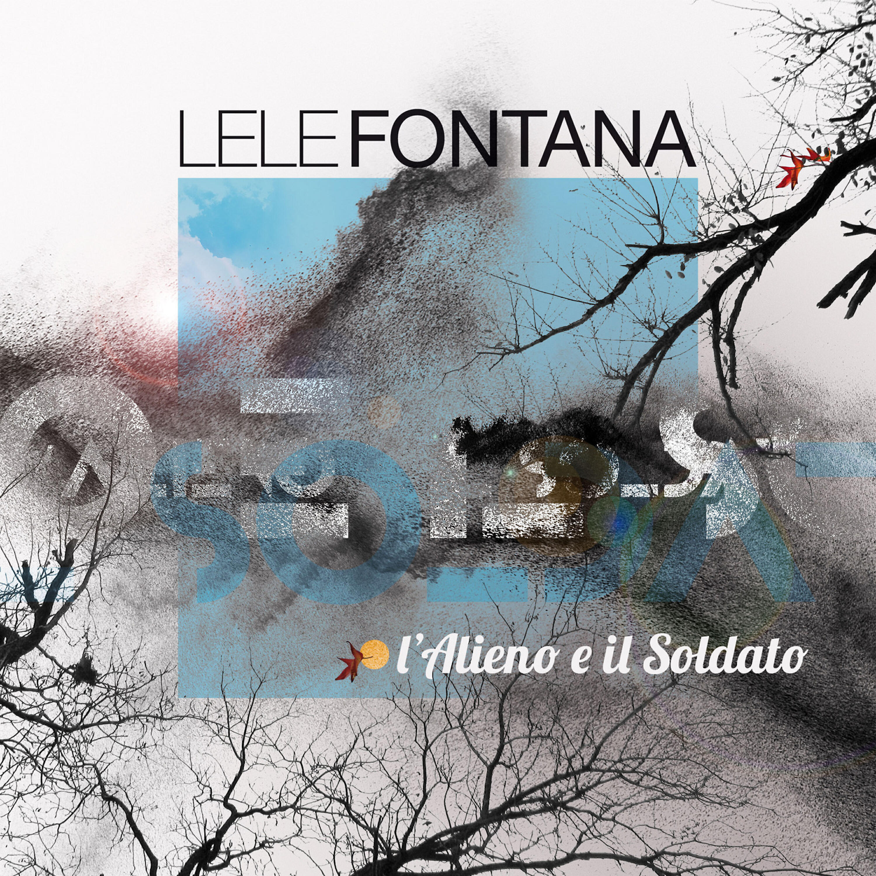 Lele Fontana - L'Alieno e il Soldato