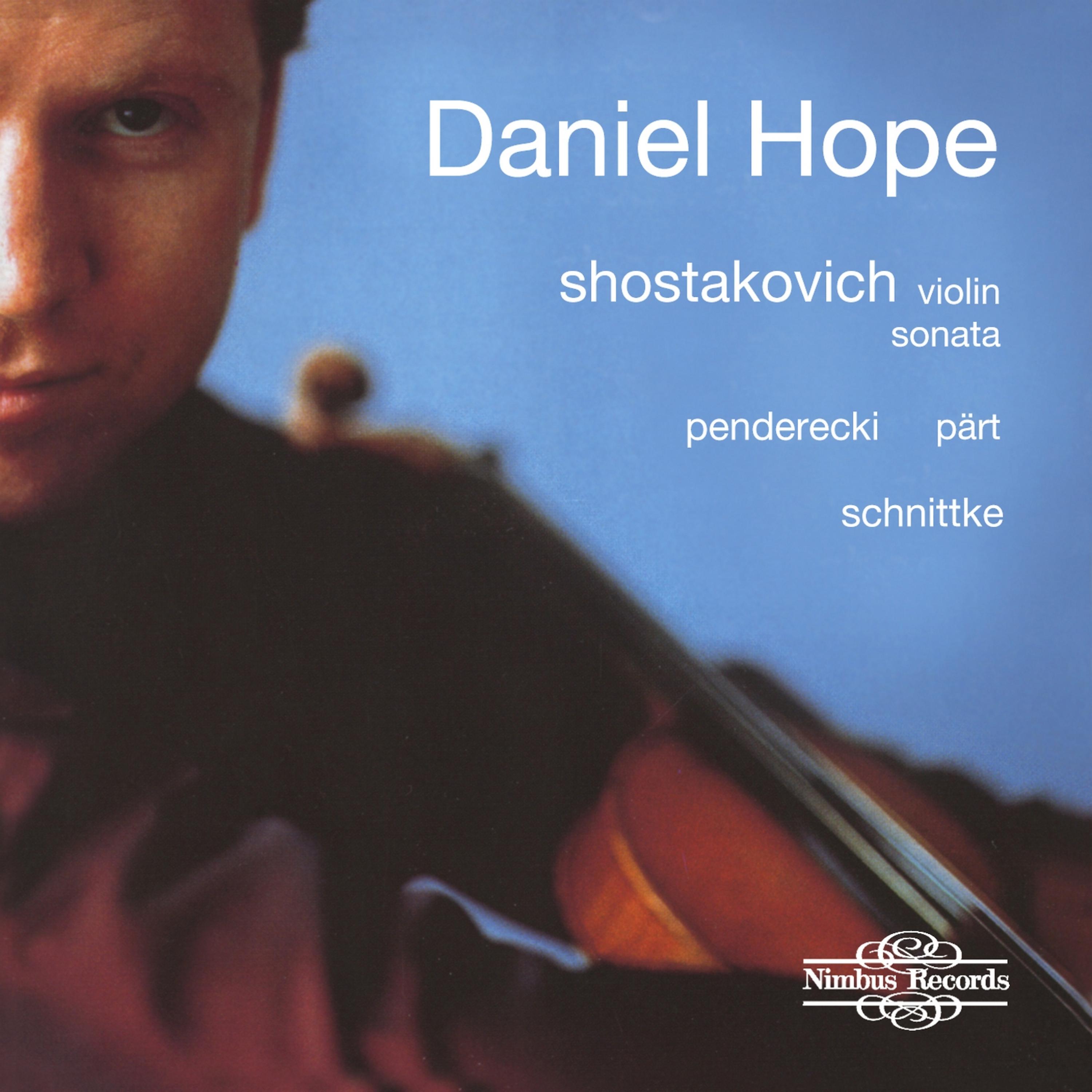 Постер альбома Shostakovich: Violin Sonata - Penderecki: Cadenza for Solo Violin - Pärt: Spiegel in Spiegel - Schnittke: Violin Sonata & Stille Nacht