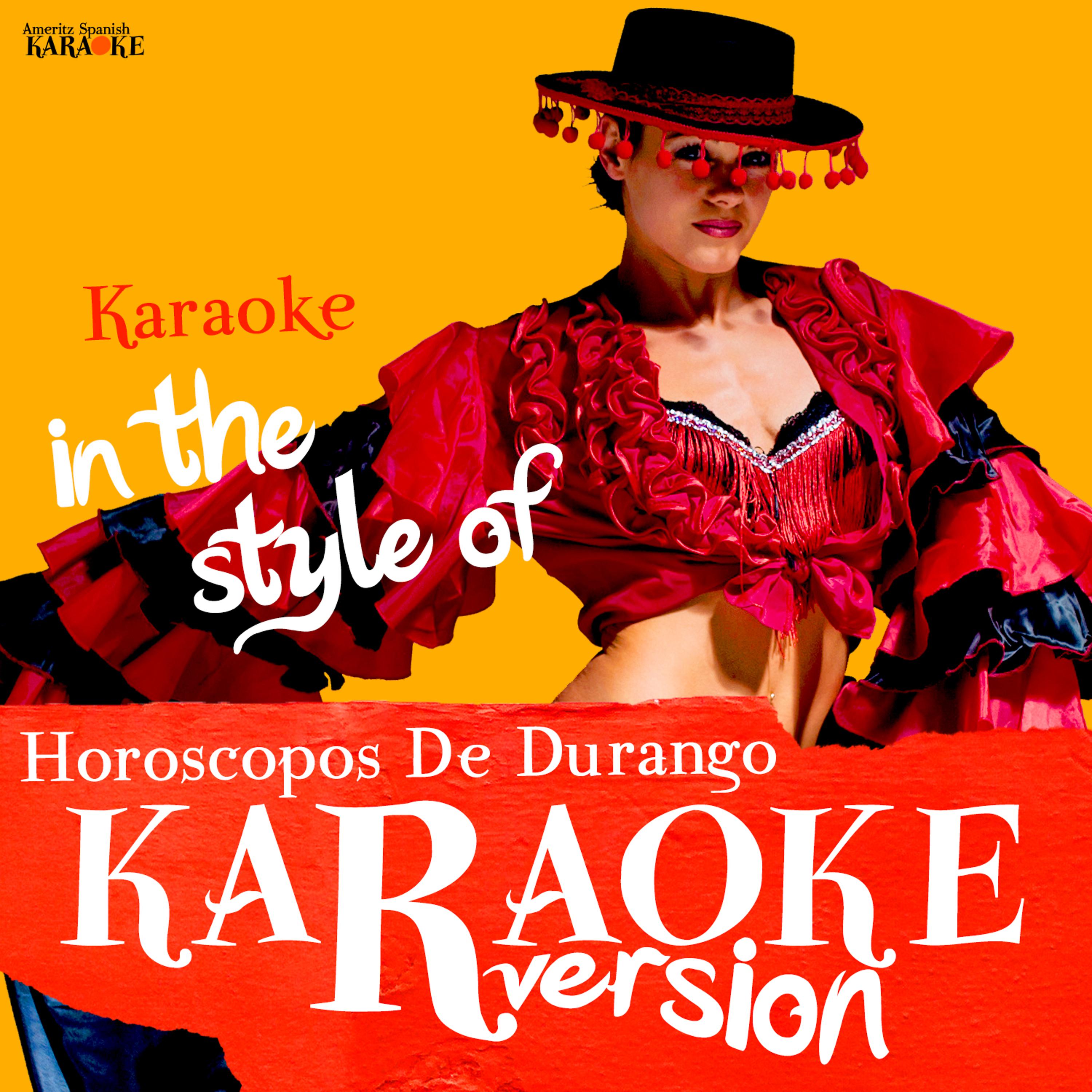 Постер альбома Karaoke (In the Style of Horoscopos De Durango)