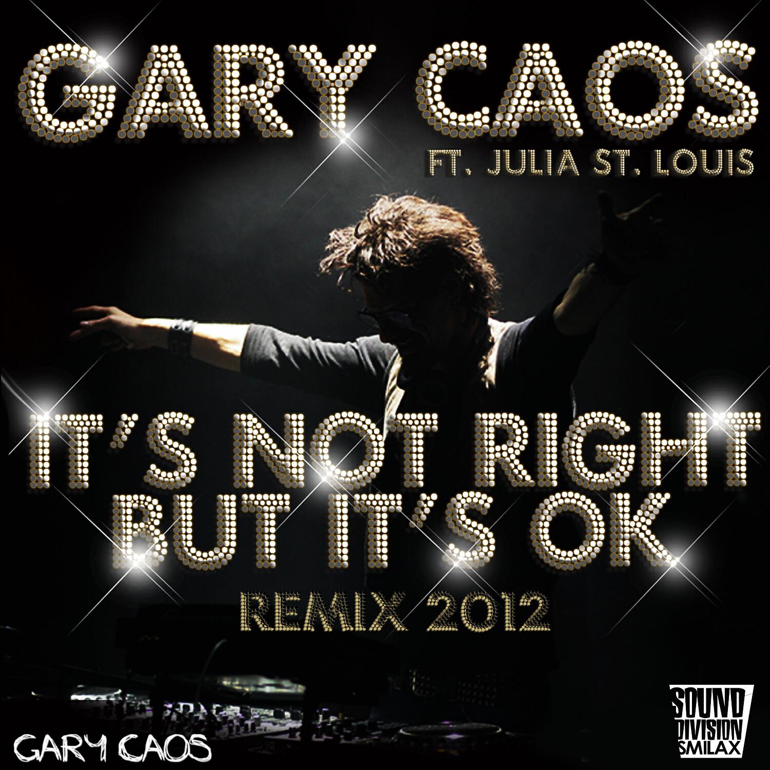 Gary Caos - It's Not Right But It's Ok (Gary Caos 2012 Mix)