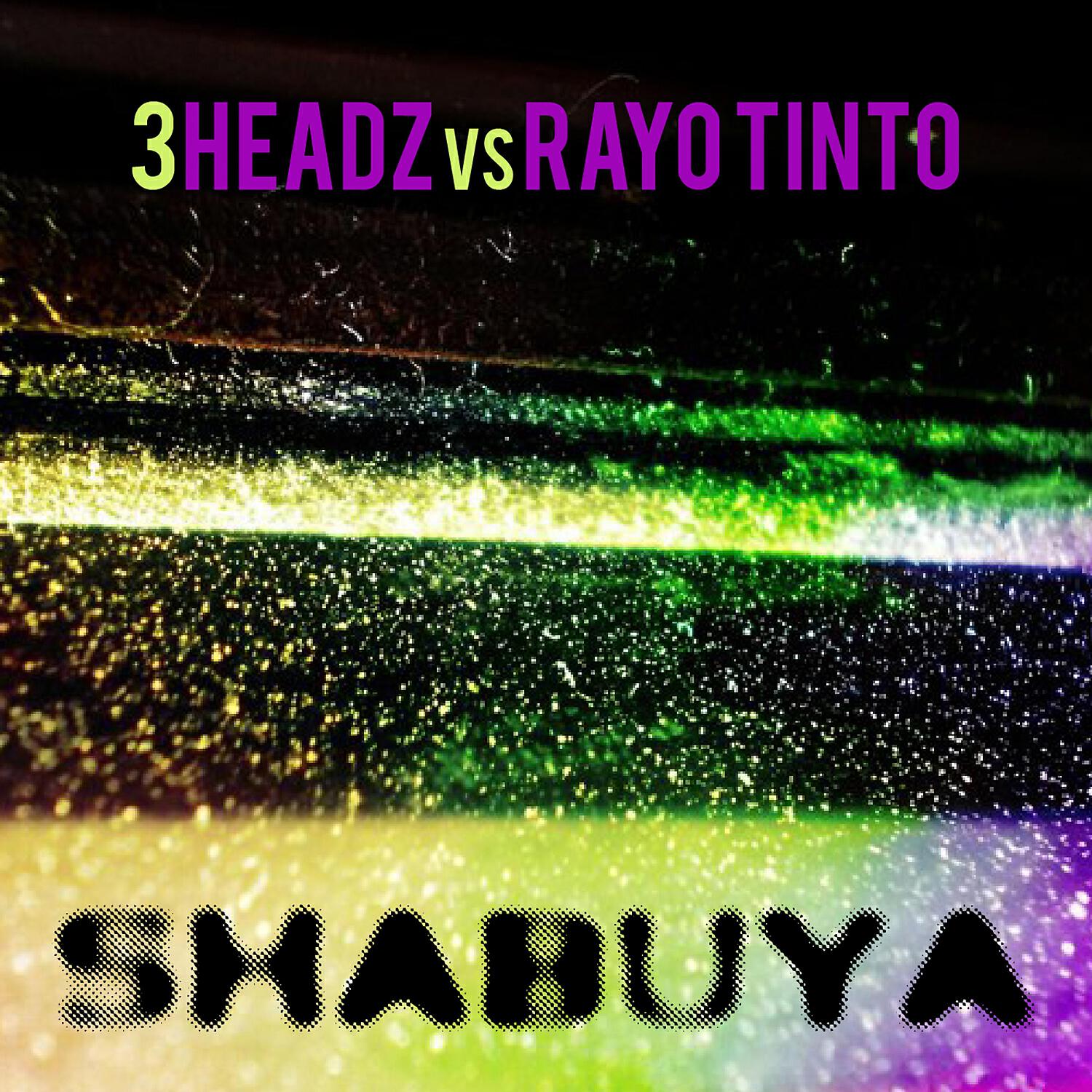 3headz Vs Rayo Tinto - Shabuya (Original Mix)