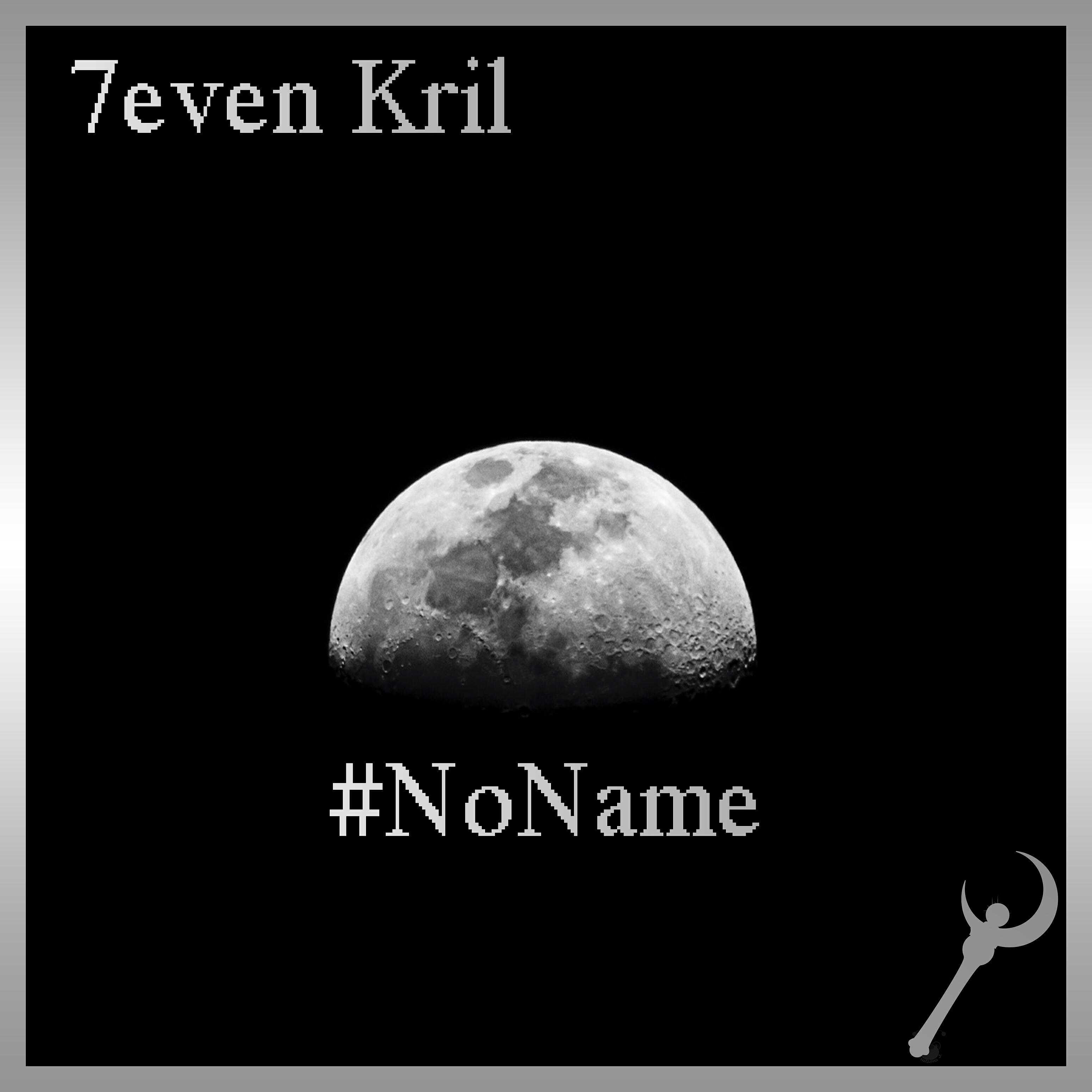 7even Kril - #noname